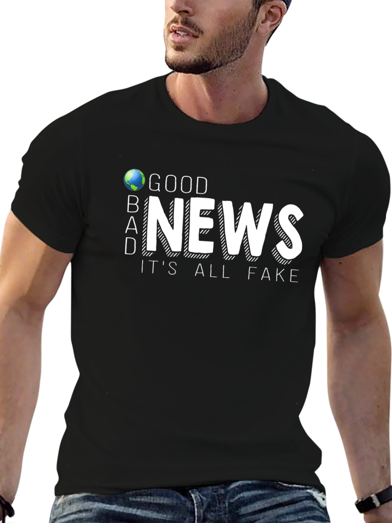 Good News Its All Fake T-Shirt