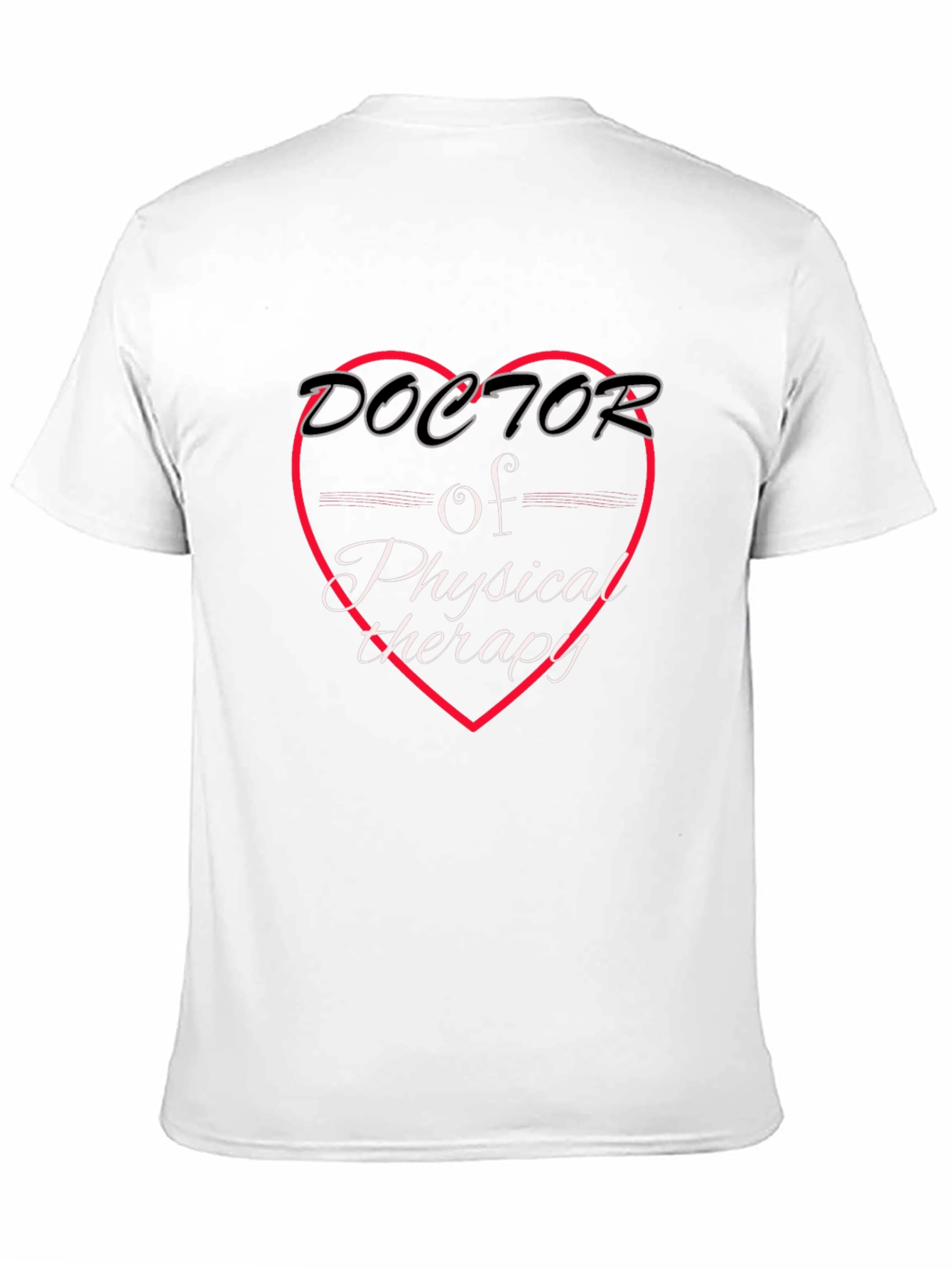 Doctor of Physical Therapy Graphic T-Shirt
