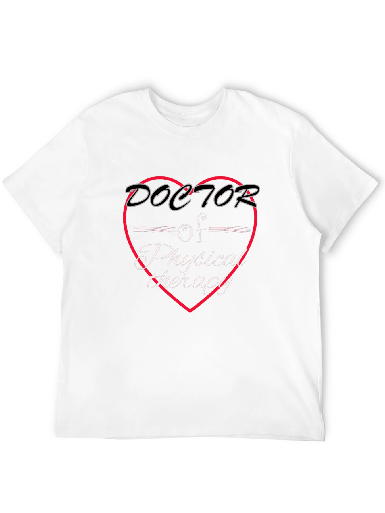 Doctor of Physical Therapy Graphic T-Shirt