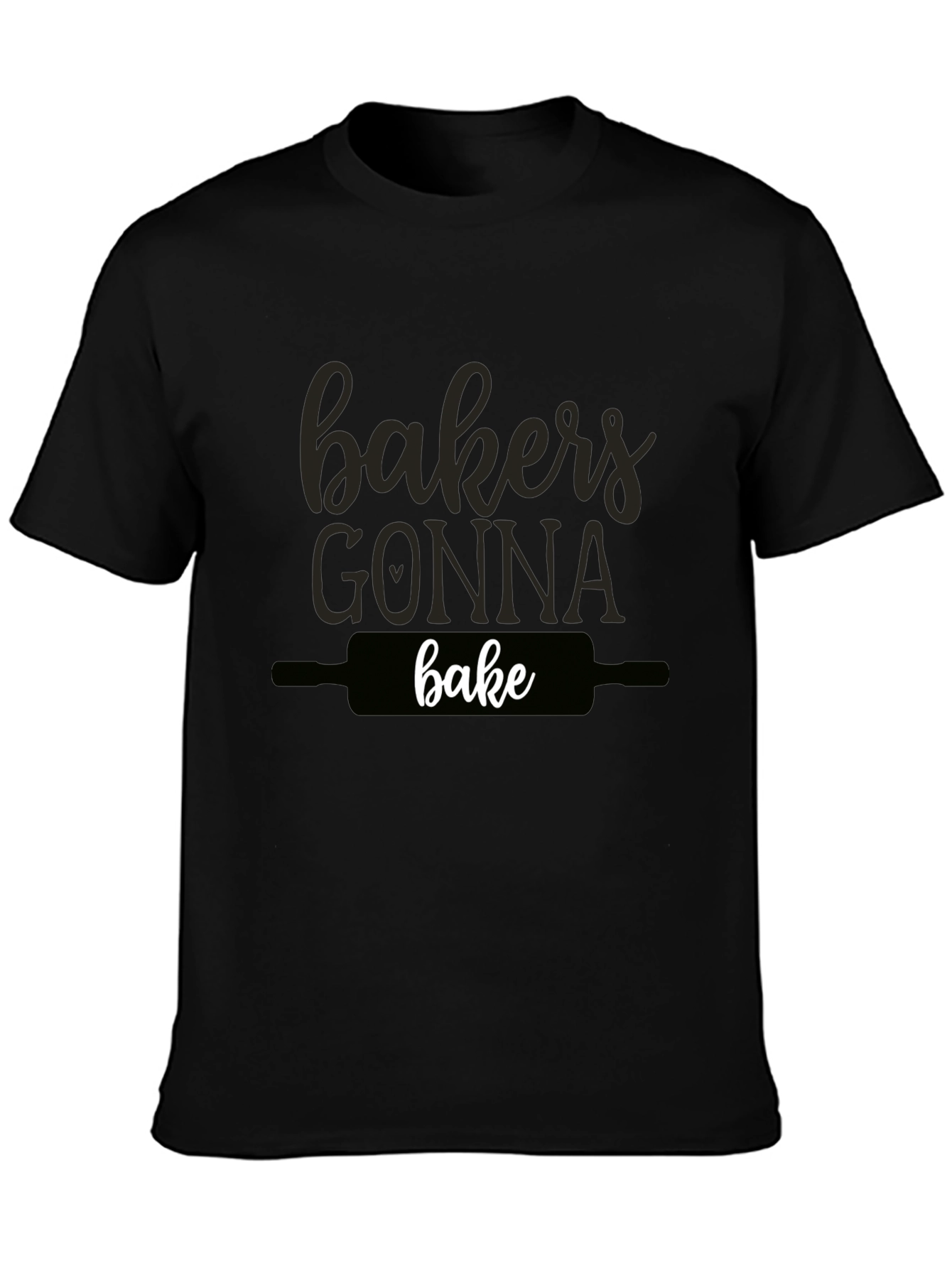Bakers Gonna Bake Black Graphic Tee Shirt