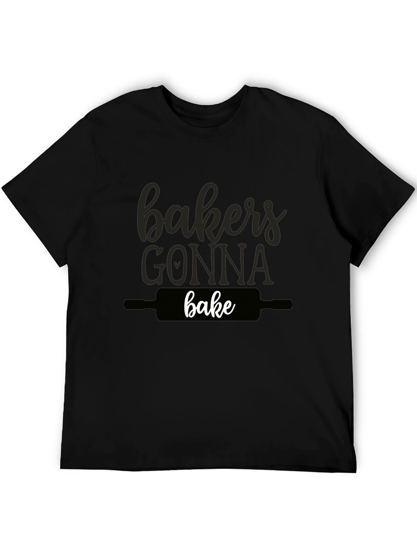 Bakers Gonna Bake Black Graphic Tee Shirt