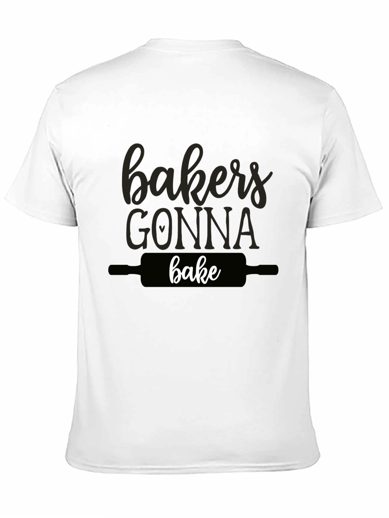 Bakers Gonna Bake Black Graphic Tee Shirt
