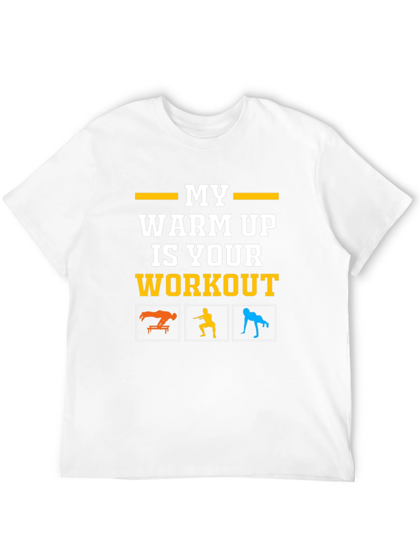 My Warm Up is Your Workout Black T-Shirt