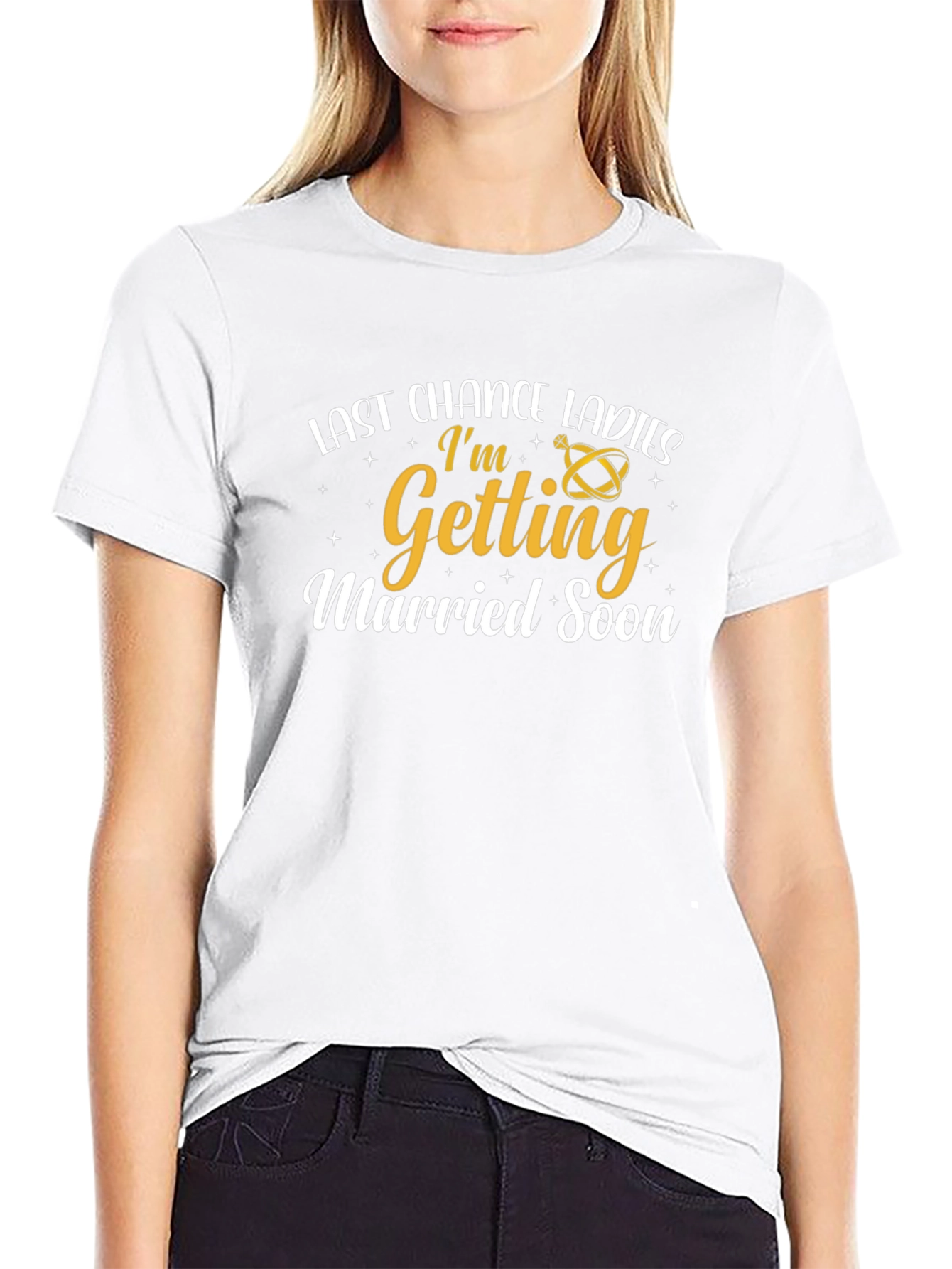 Last Chance Ladies Im Getting Married Soon T-Shirt