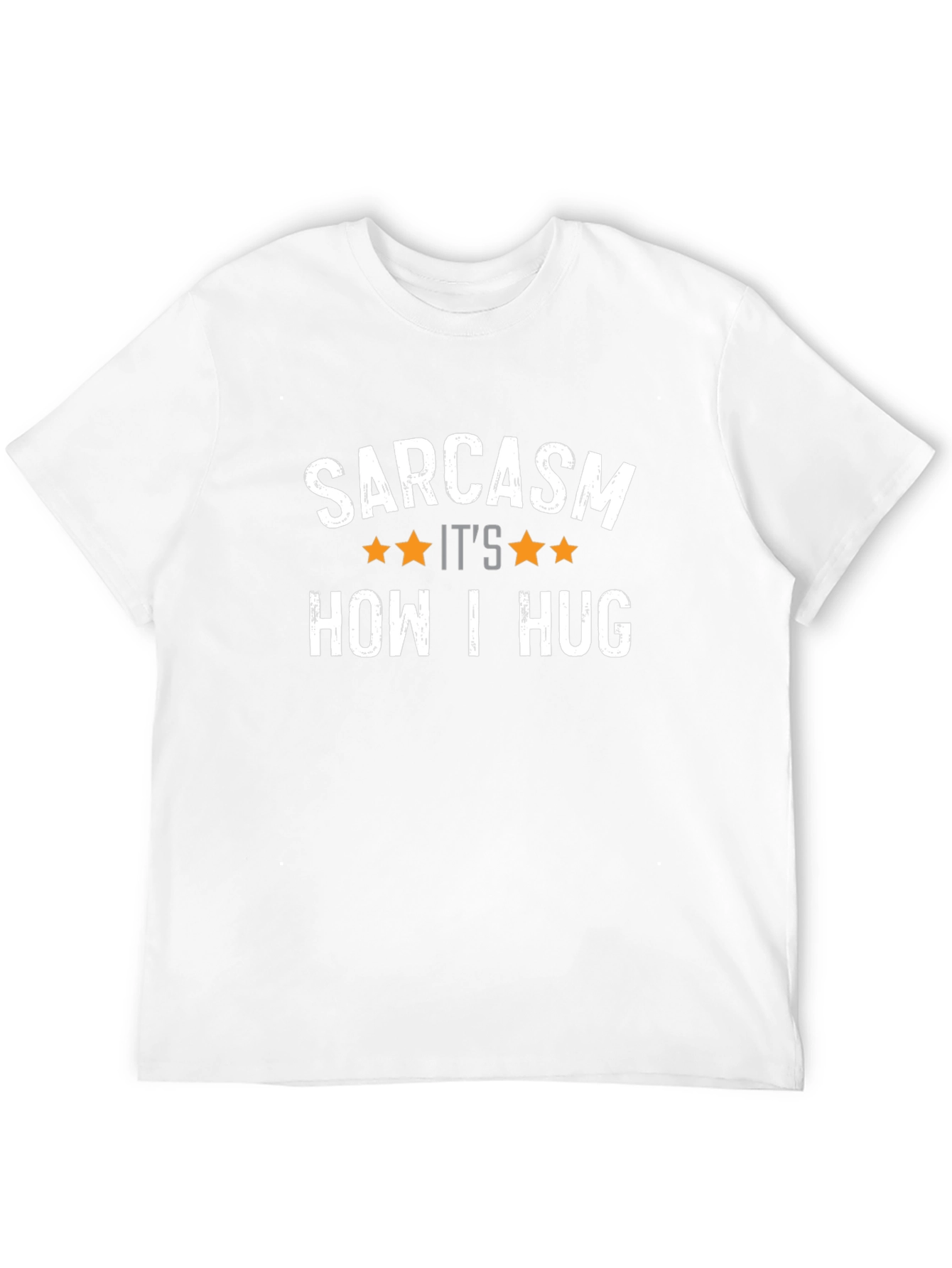 Sarcasm How I Hug T-Shirt - Funny Graphic Tee