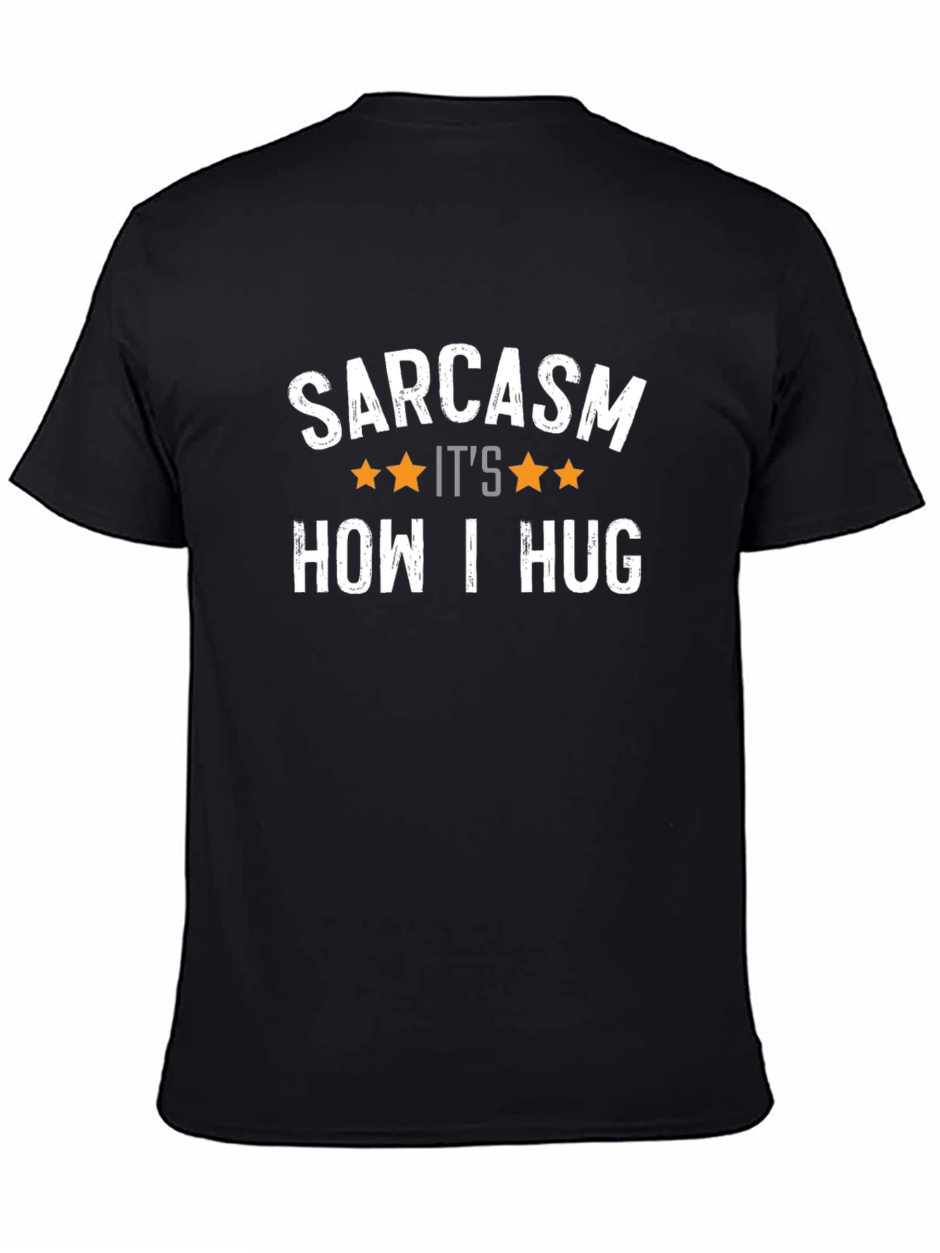 Sarcasm How I Hug T-Shirt - Funny Graphic Tee