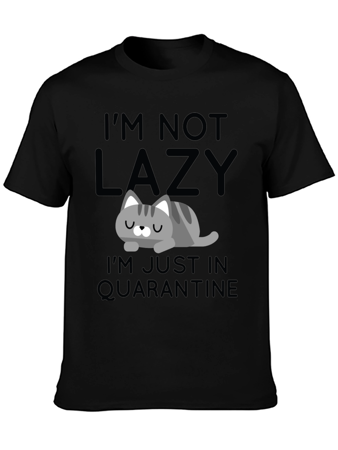 Quarantine Cat T-Shirt - Im Not Lazy Graphic Tee