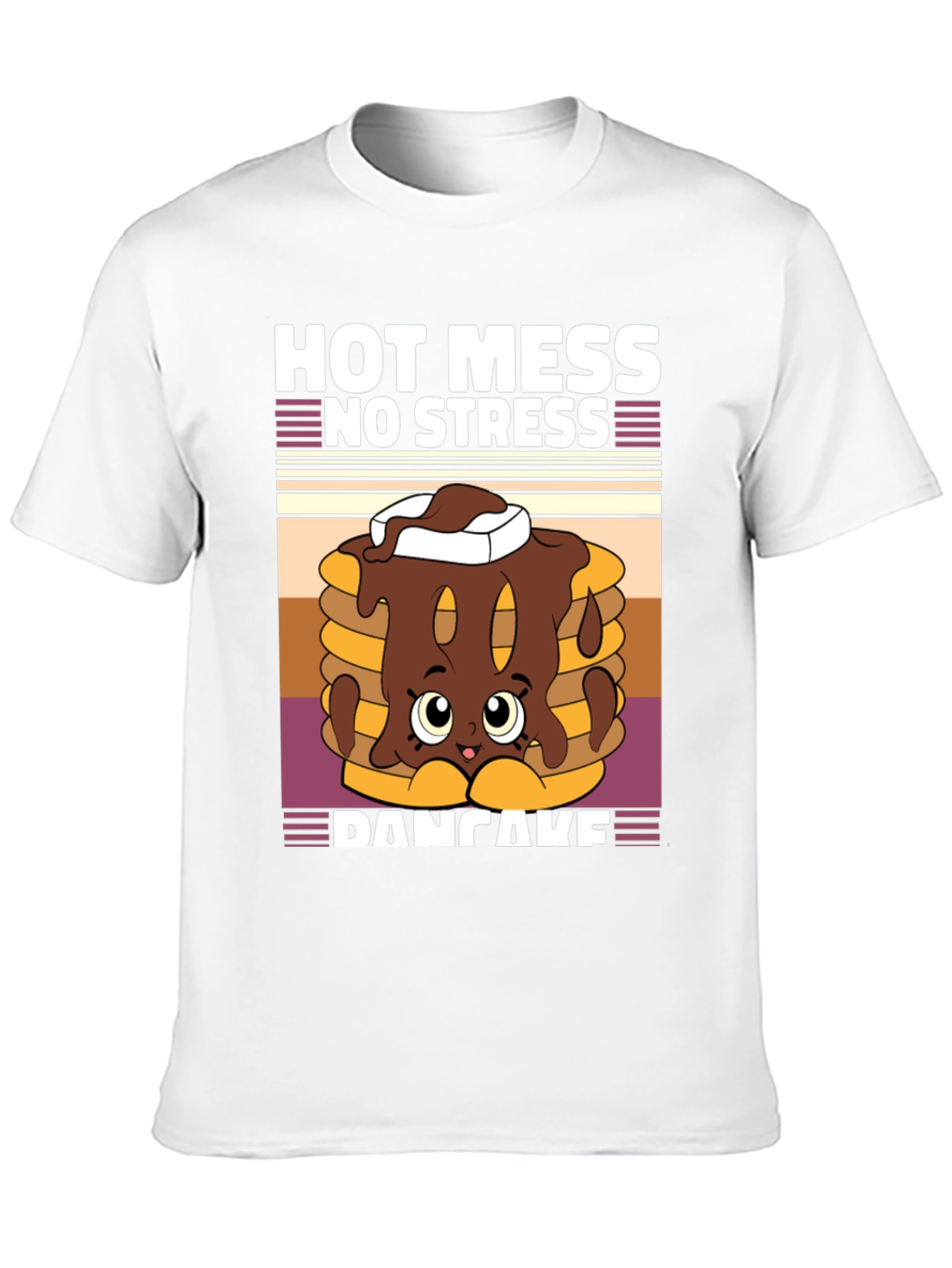 Hot Mess No Stress Pancake T-Shirt Funny Graphic Tee
