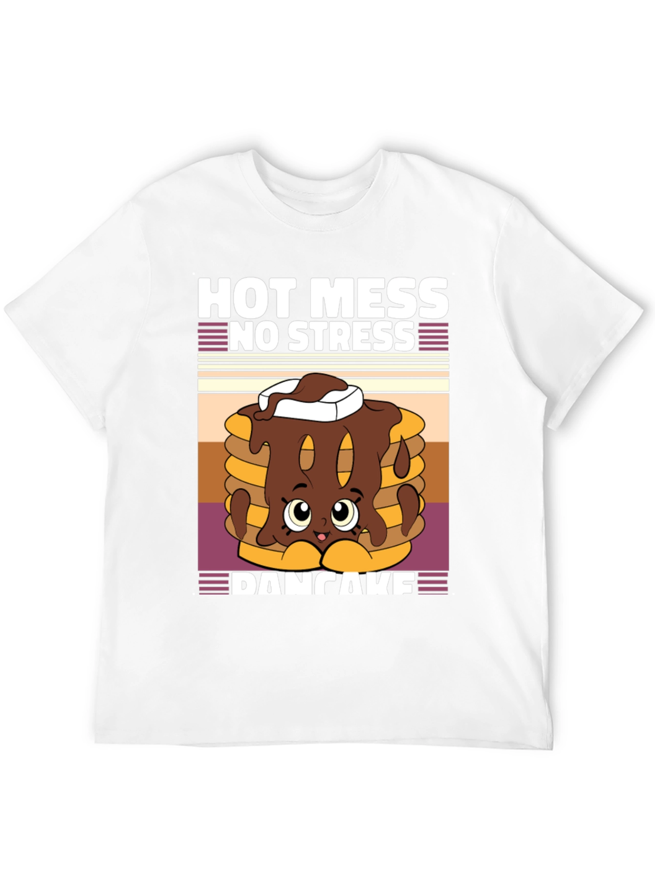 Hot Mess No Stress Pancake T-Shirt Funny Graphic Tee