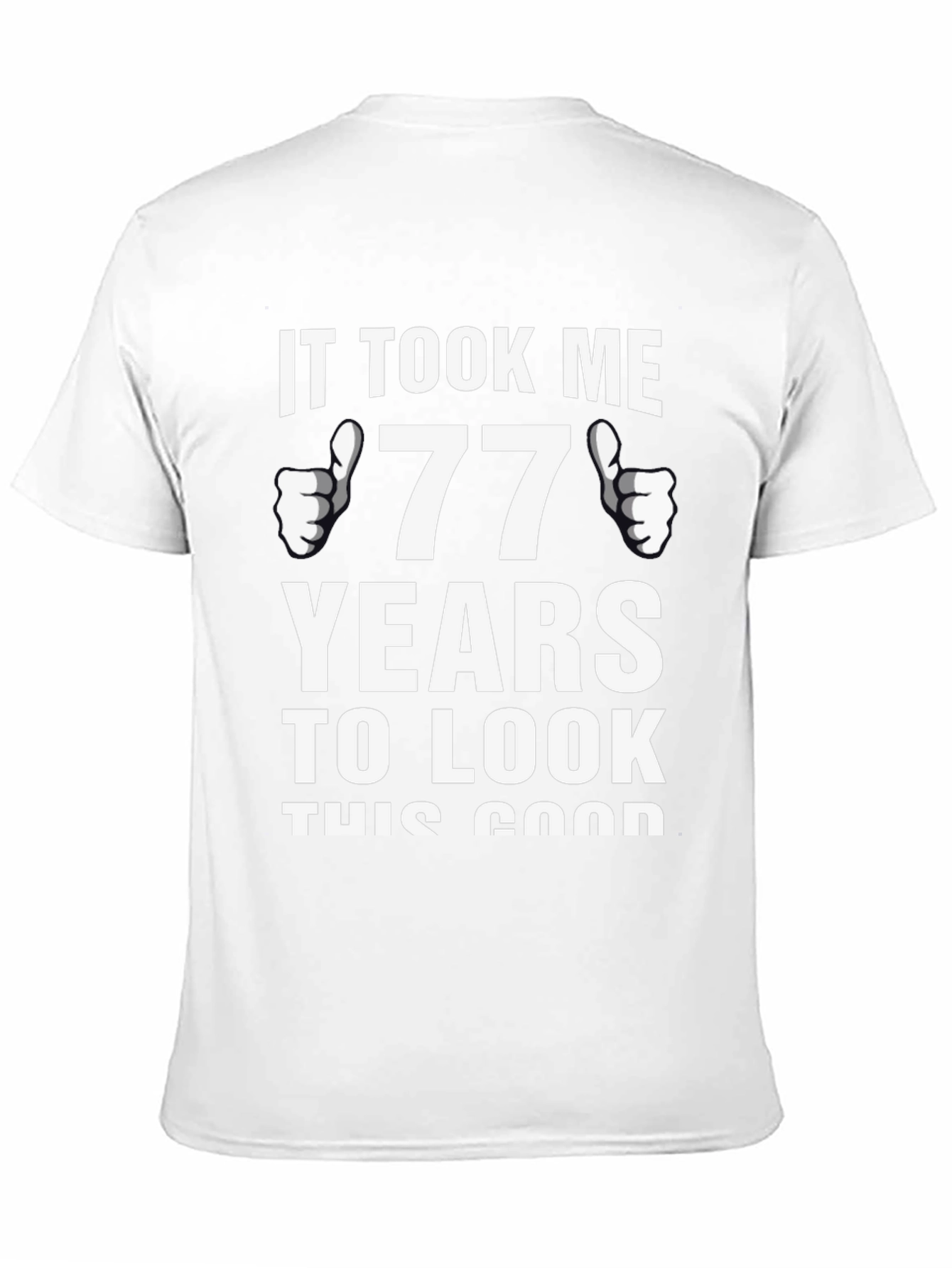 Funny 77th Birthday T-Shirt