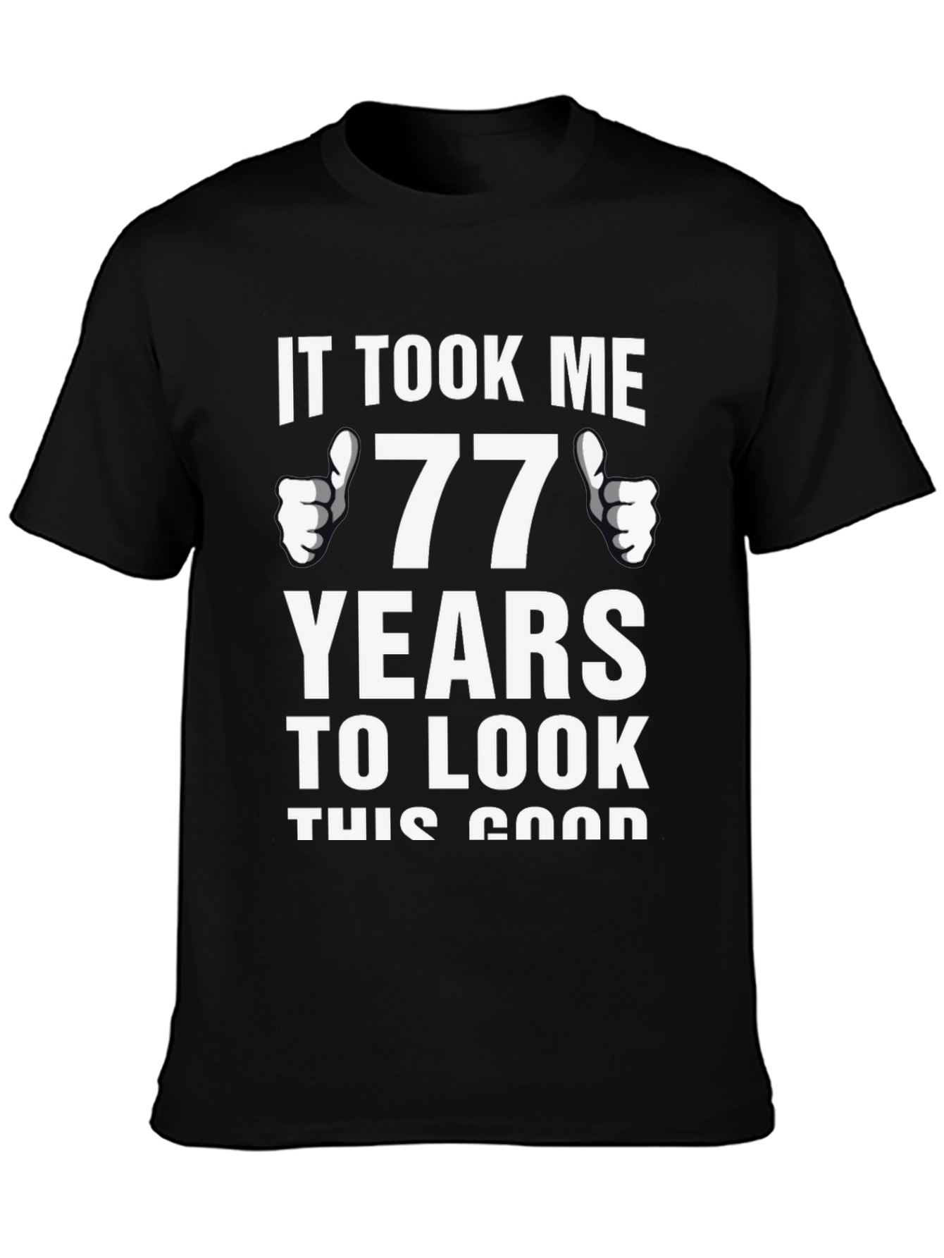 Funny 77th Birthday T-Shirt