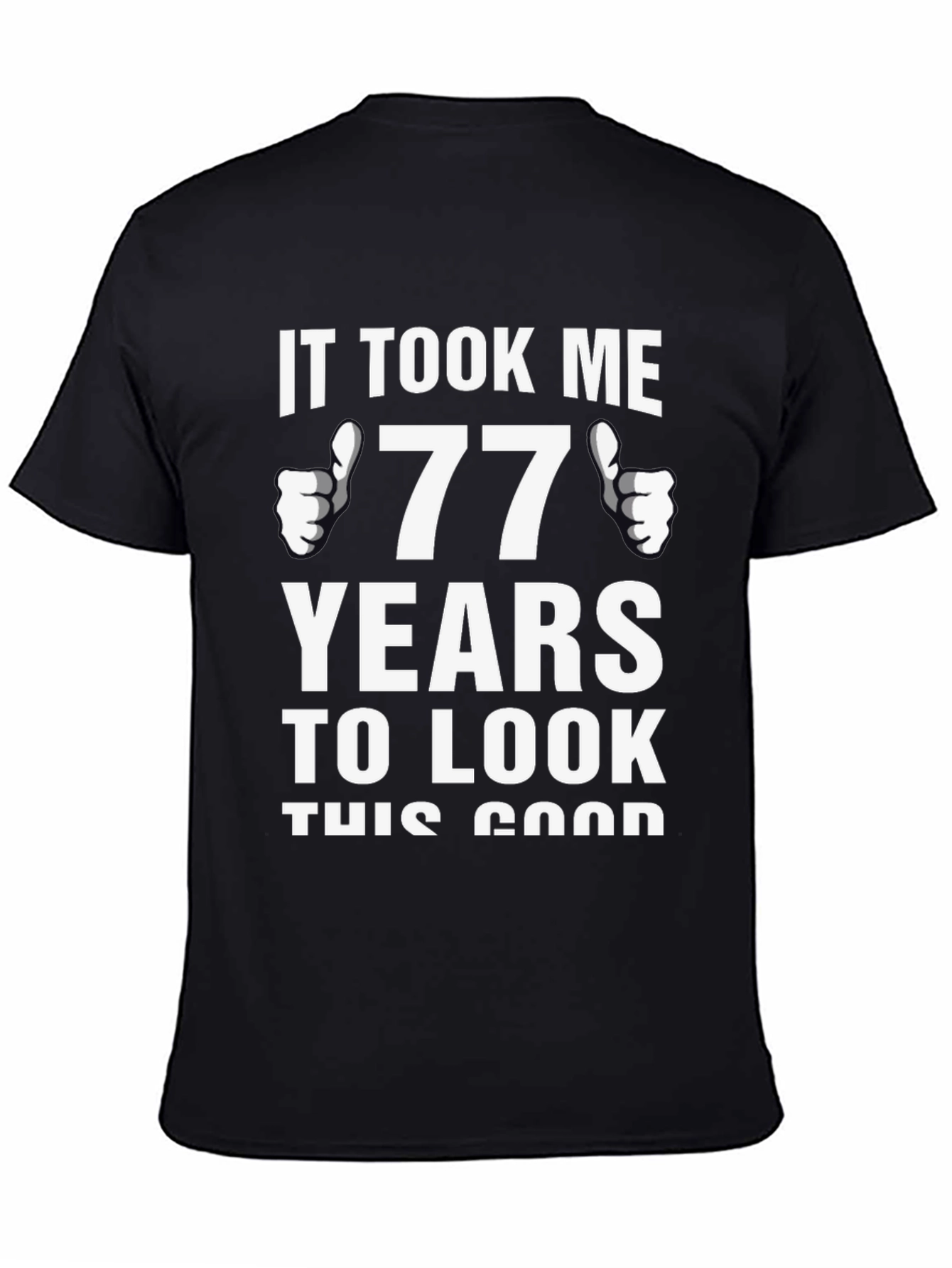 Funny 77th Birthday T-Shirt