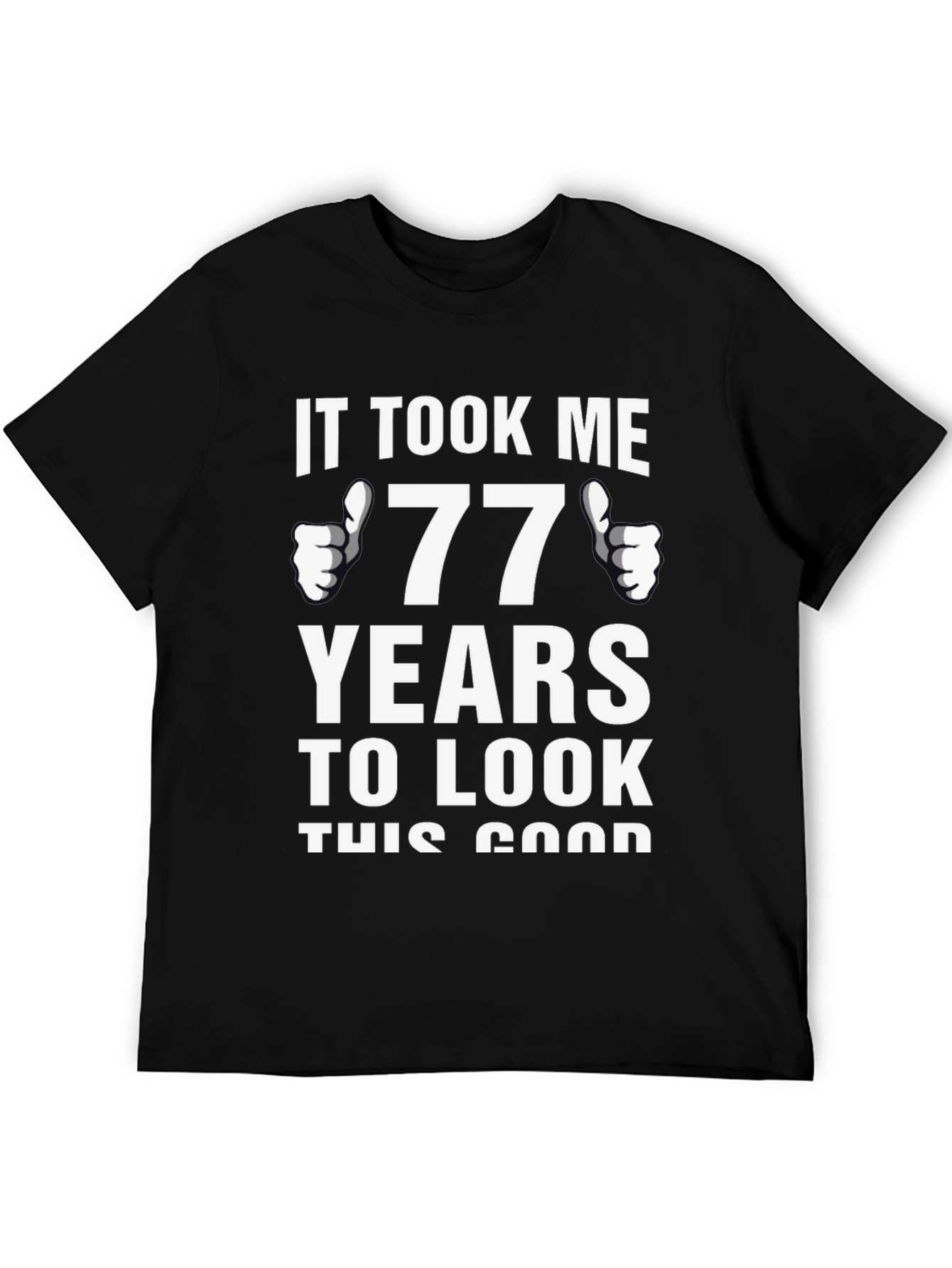Funny 77th Birthday T-Shirt