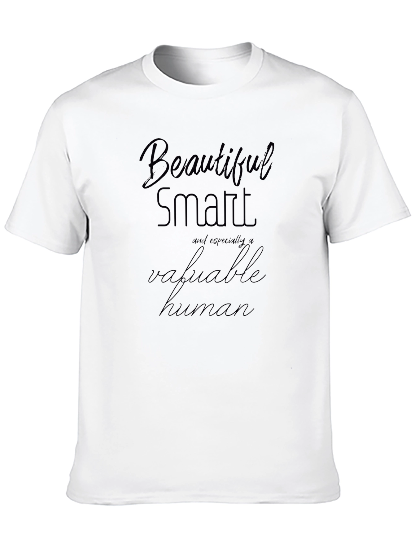 Beautiful Smart Valuable Human Graphic Tee