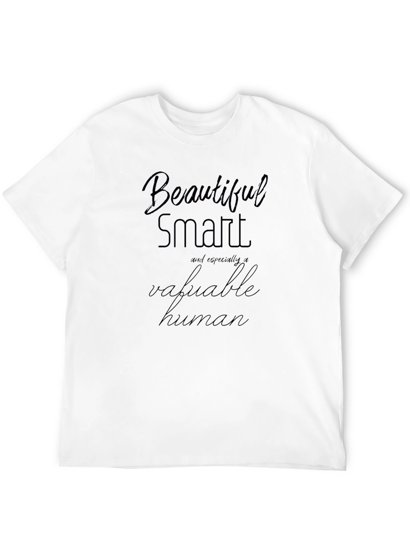 Beautiful Smart Valuable Human Graphic Tee