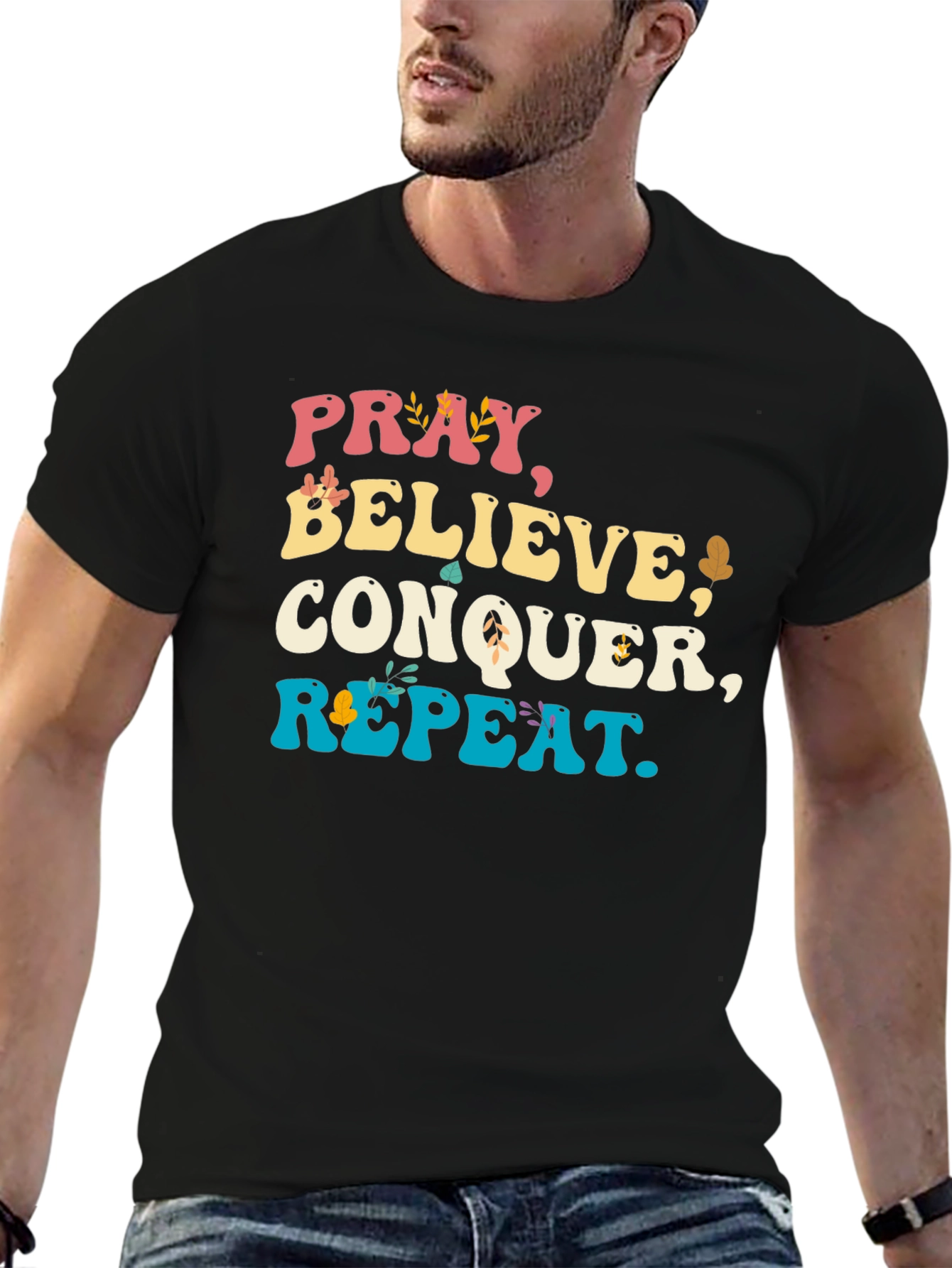 Pray Believe Conquer Repeat Graphic Tee
