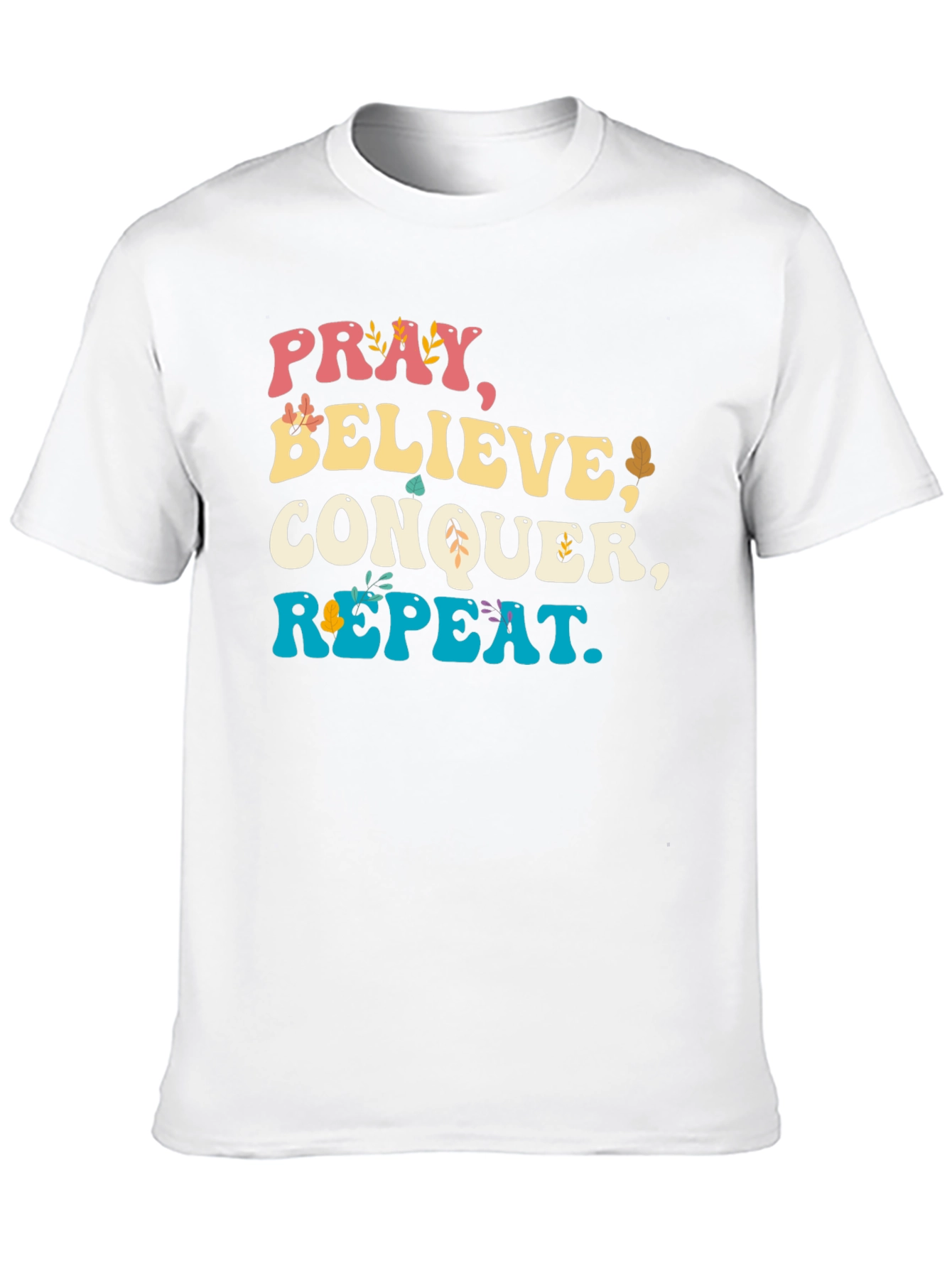 Pray Believe Conquer Repeat Graphic Tee