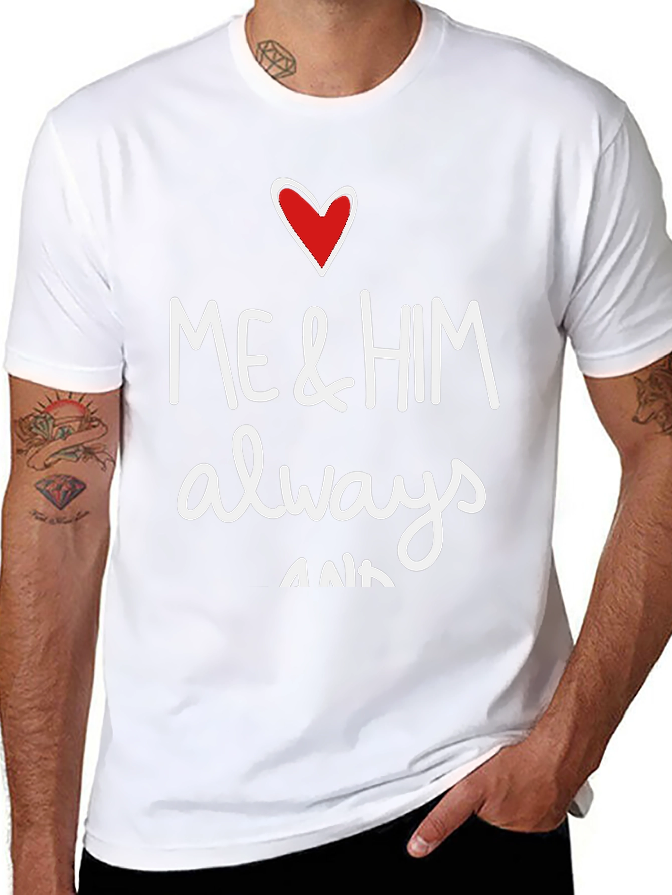 Me & Him Always & Forever Graphic Tee