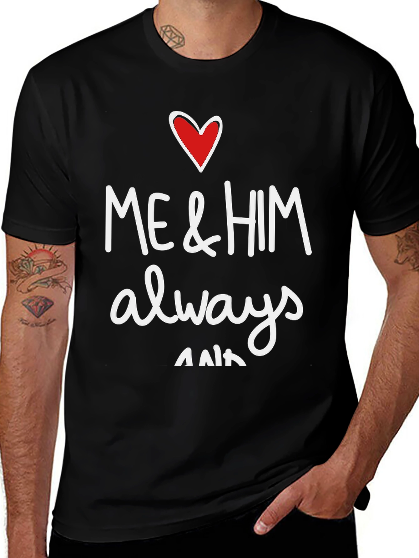 Me & Him Always & Forever Graphic Tee