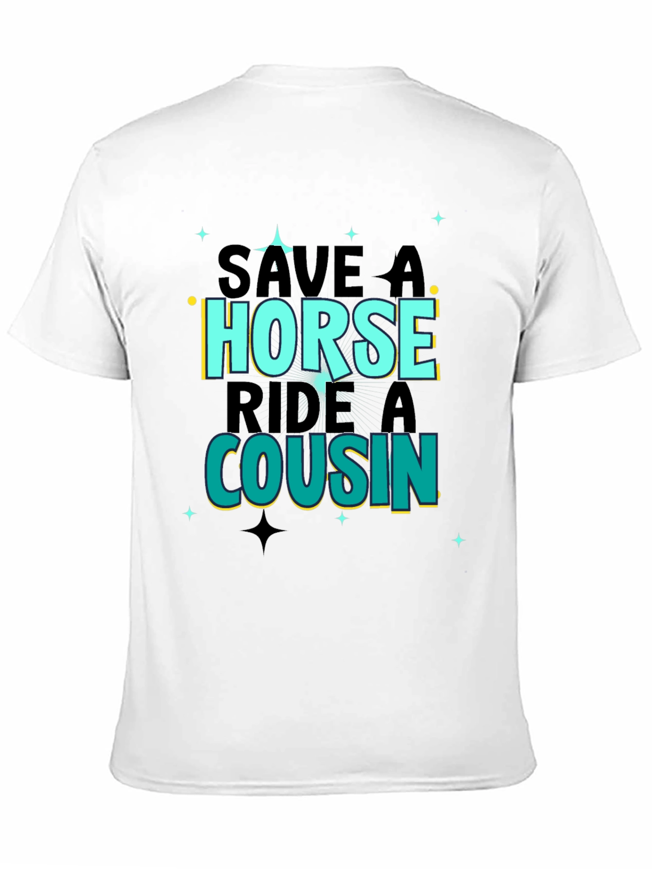 Save A Horse Ride A Cousin Graphic Tee