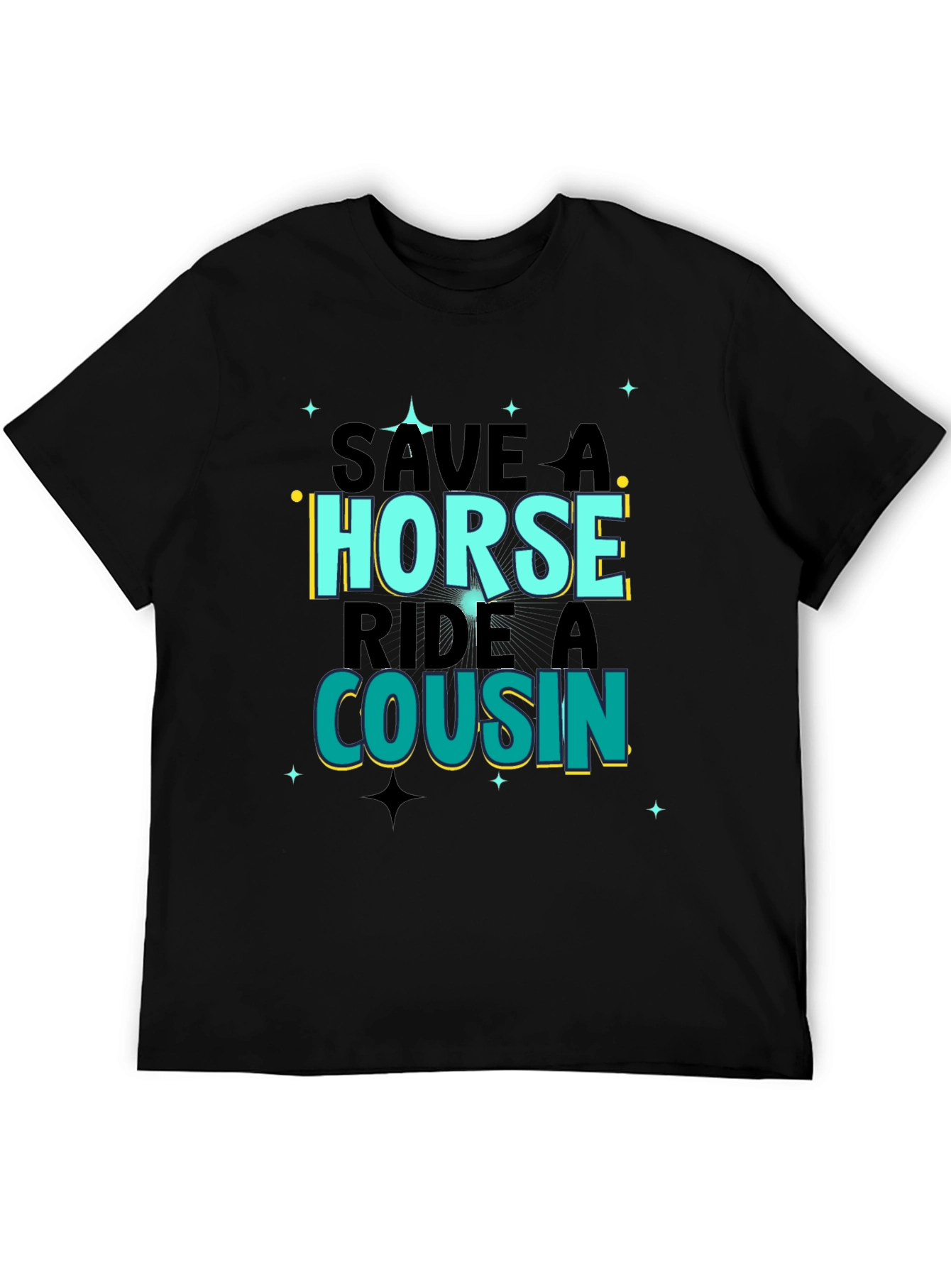 Save A Horse Ride A Cousin Graphic Tee
