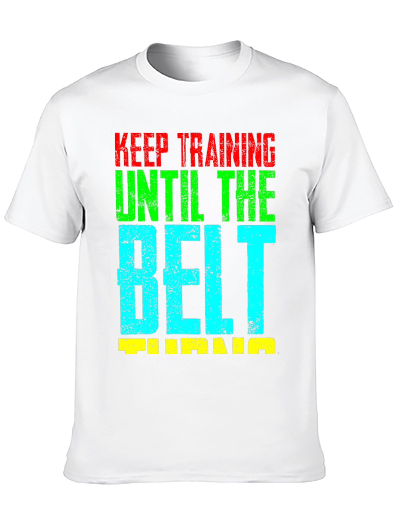 Keep Training Until the Belt Turns Jiu Jitsu T-Shirt