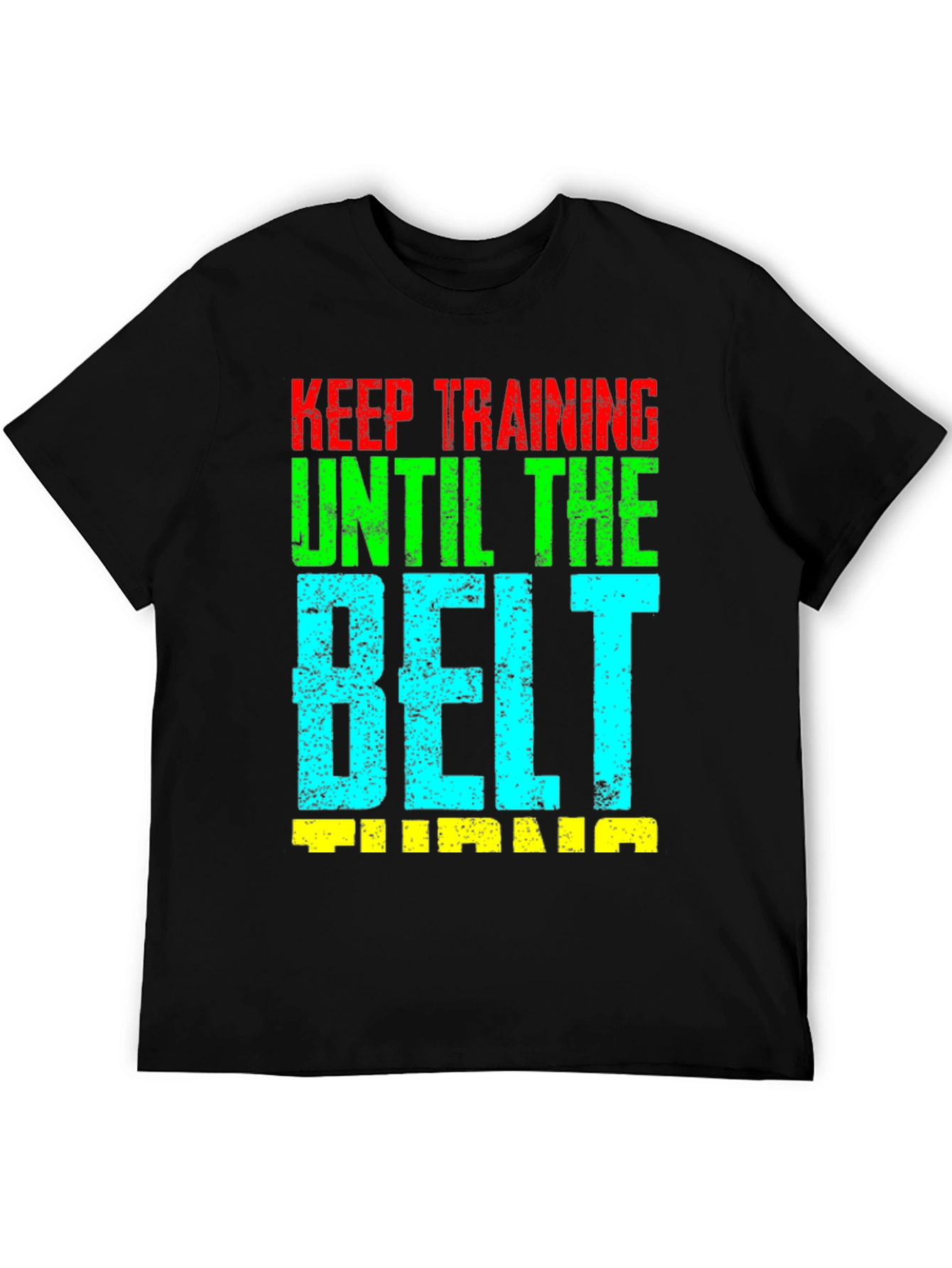 Keep Training Until the Belt Turns Jiu Jitsu T-Shirt