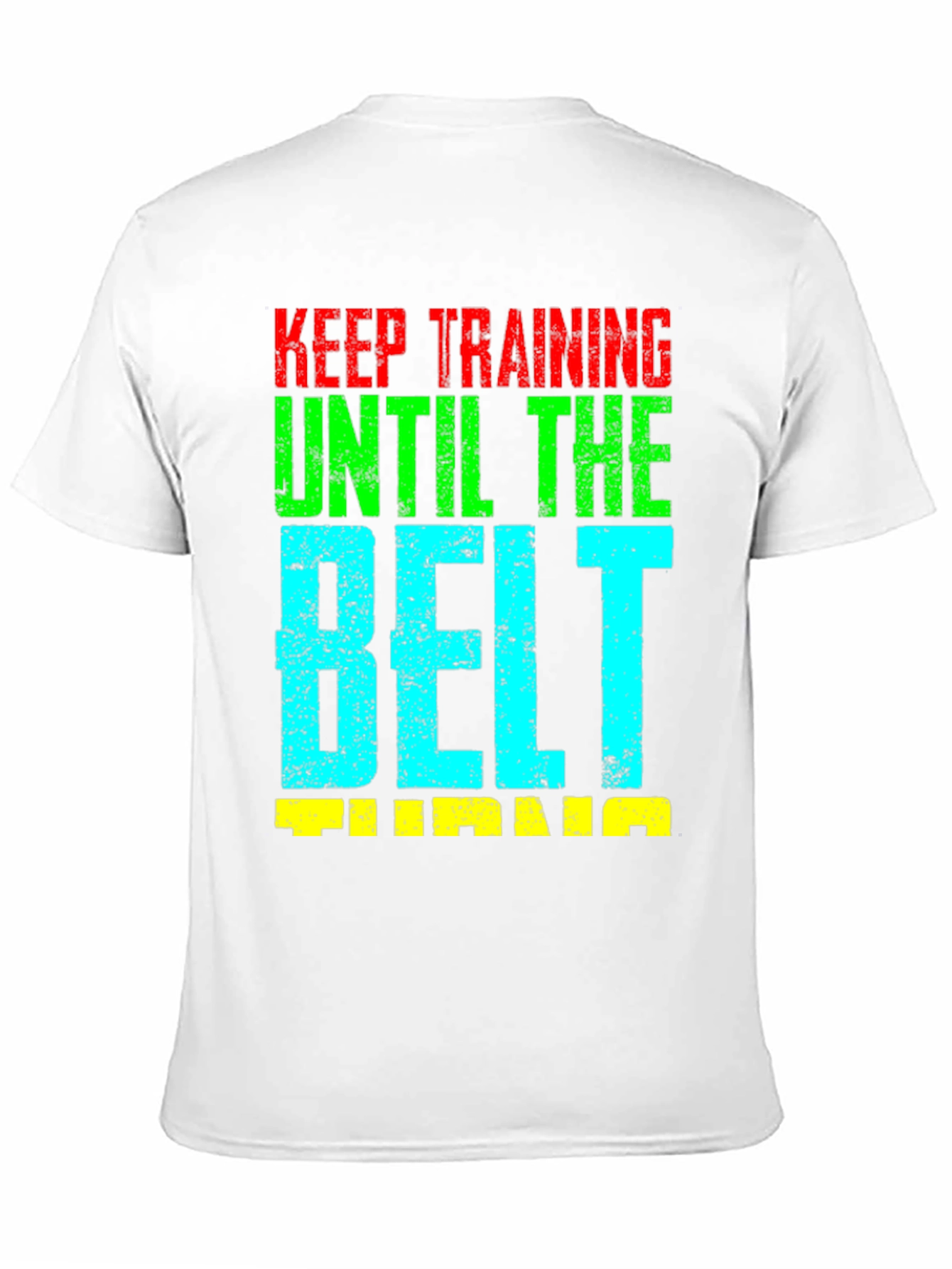 Keep Training Until the Belt Turns Jiu Jitsu T-Shirt