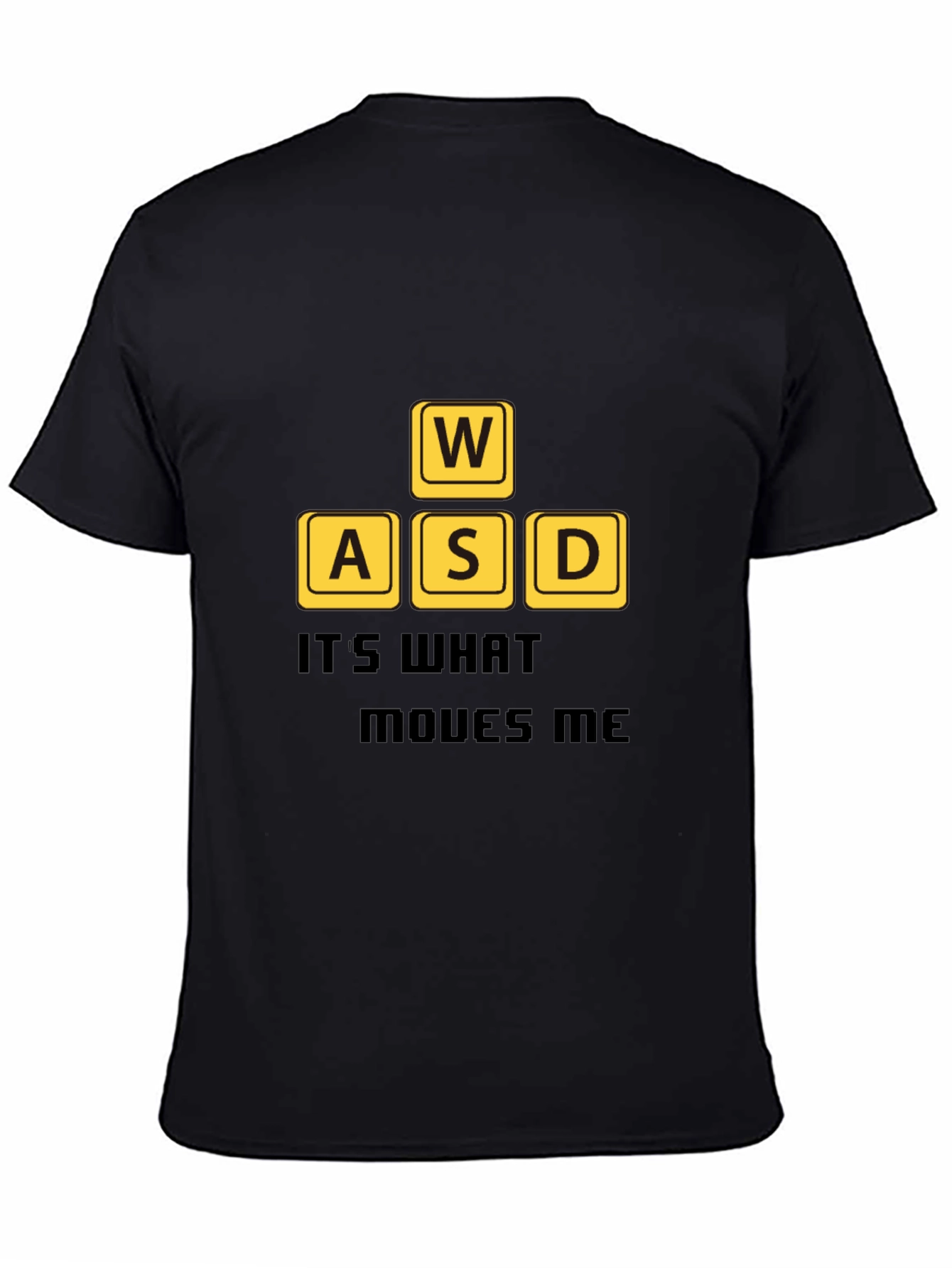 Gamer T-Shirt: WASD - Its What Moves Me