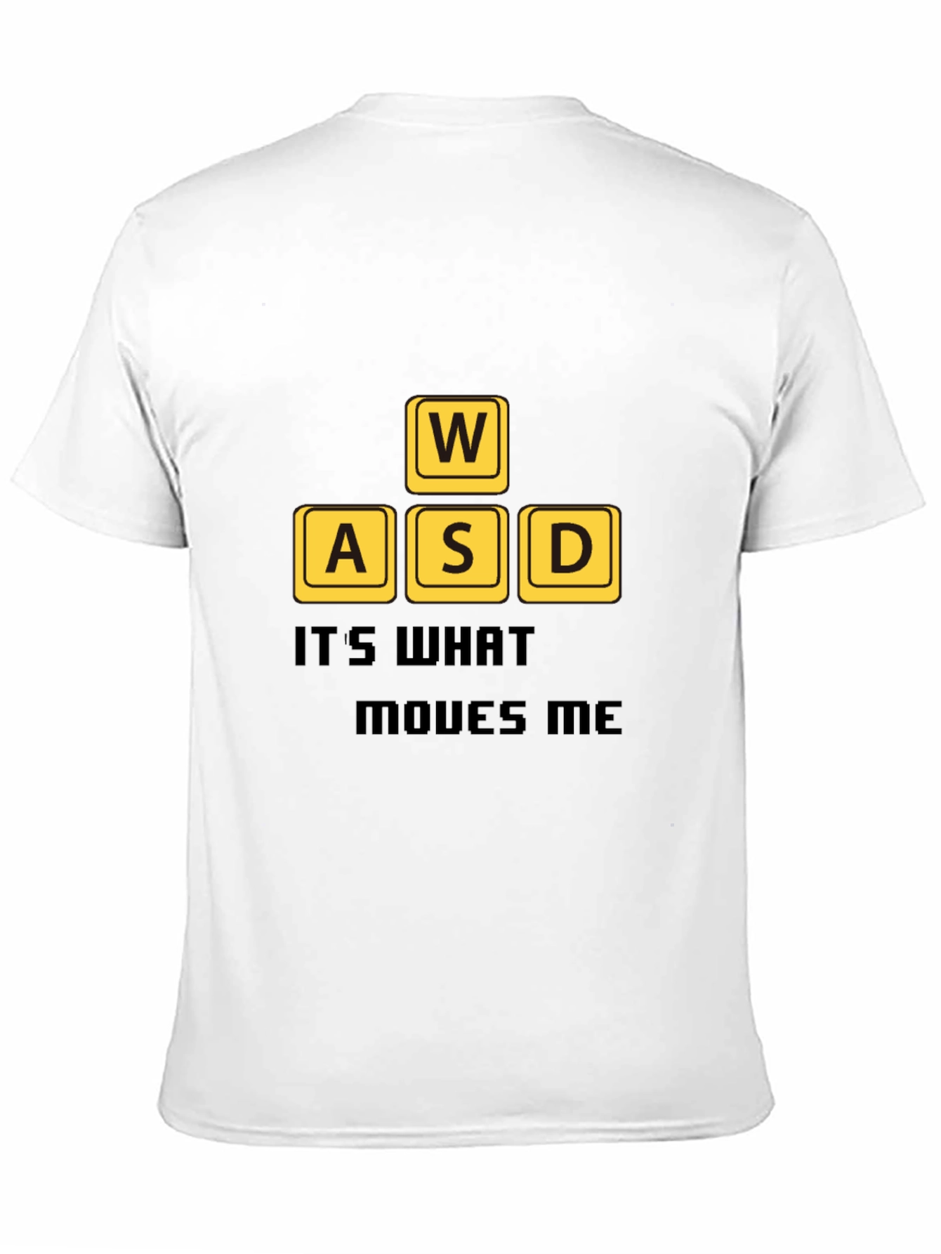 Gamer T-Shirt: WASD - Its What Moves Me