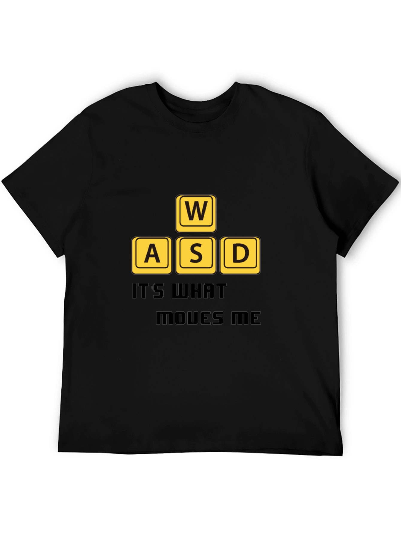 Gamer T-Shirt: WASD - Its What Moves Me