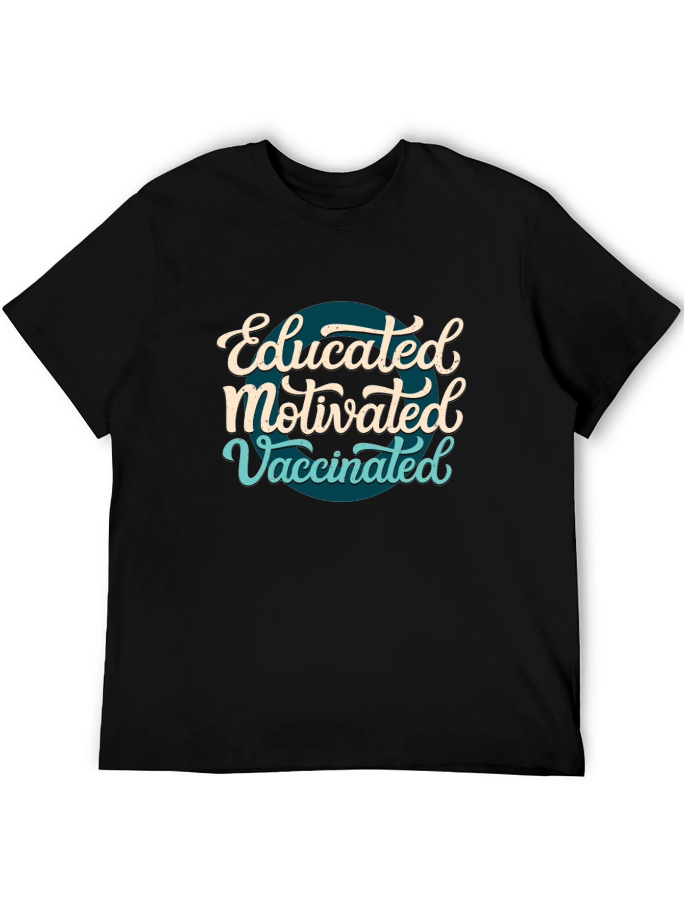 Educated Motivated Vaccinated T-Shirt - Black