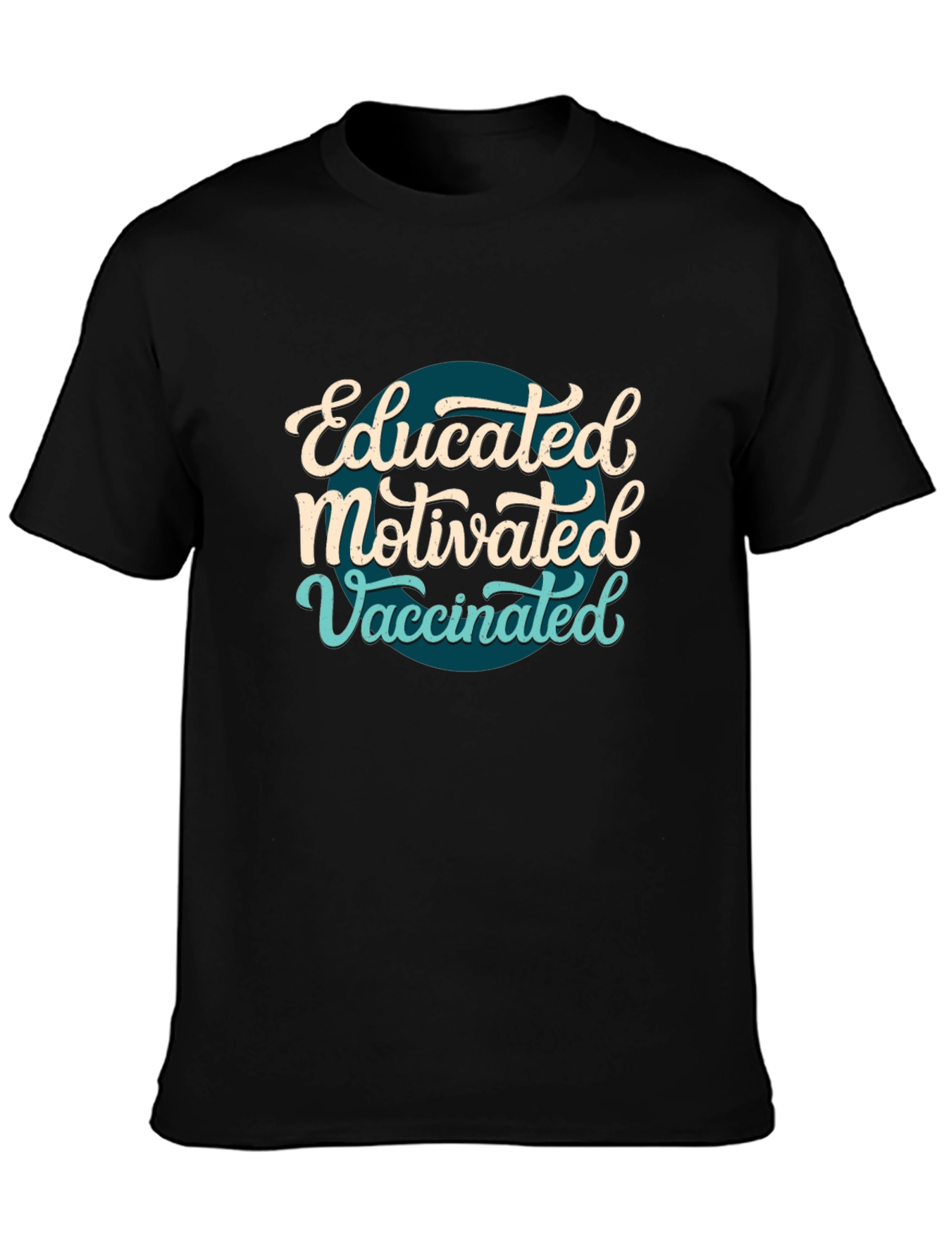 Educated Motivated Vaccinated T-Shirt - Black
