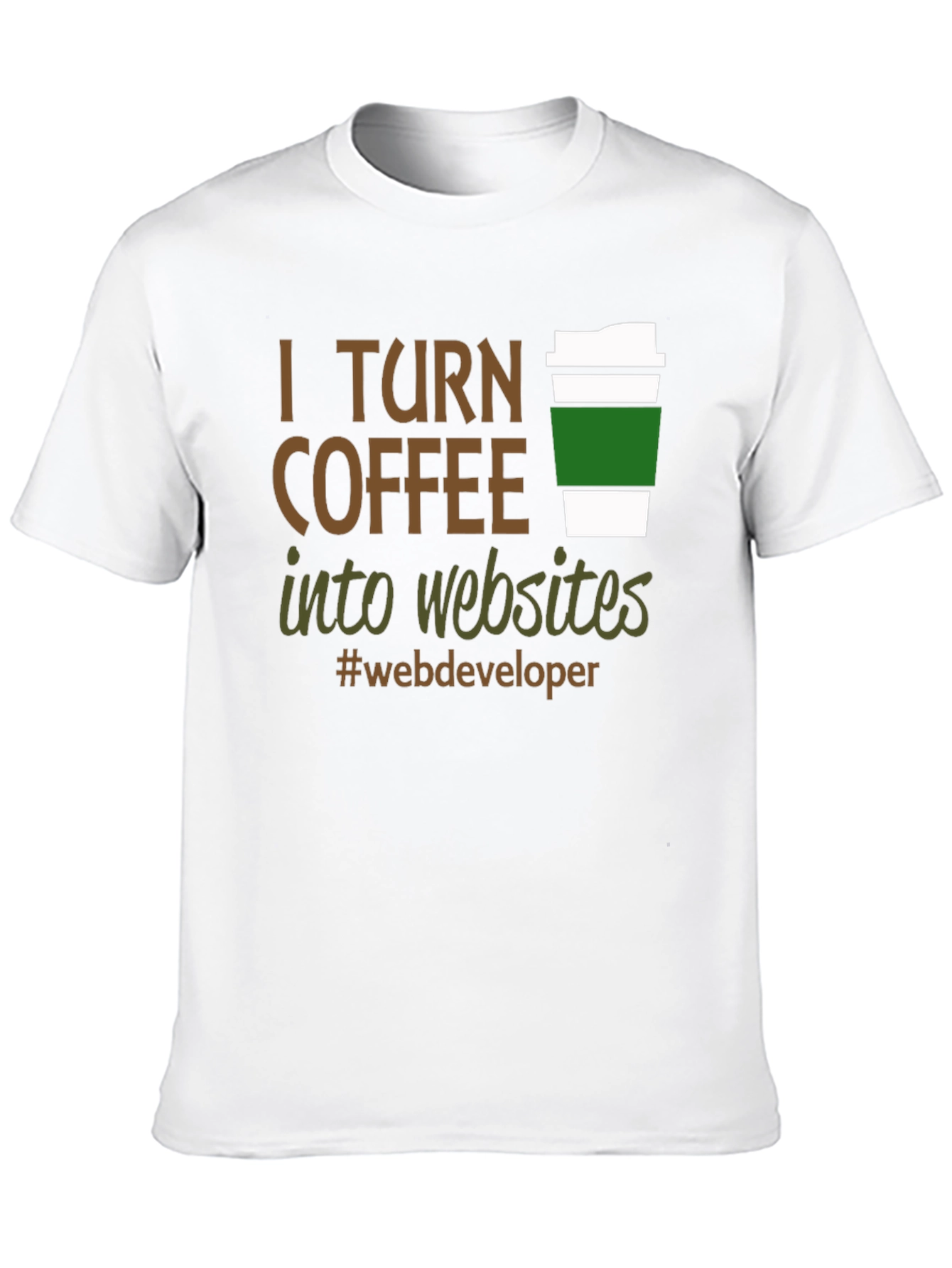 I Turn Coffee Into Websites T-Shirt