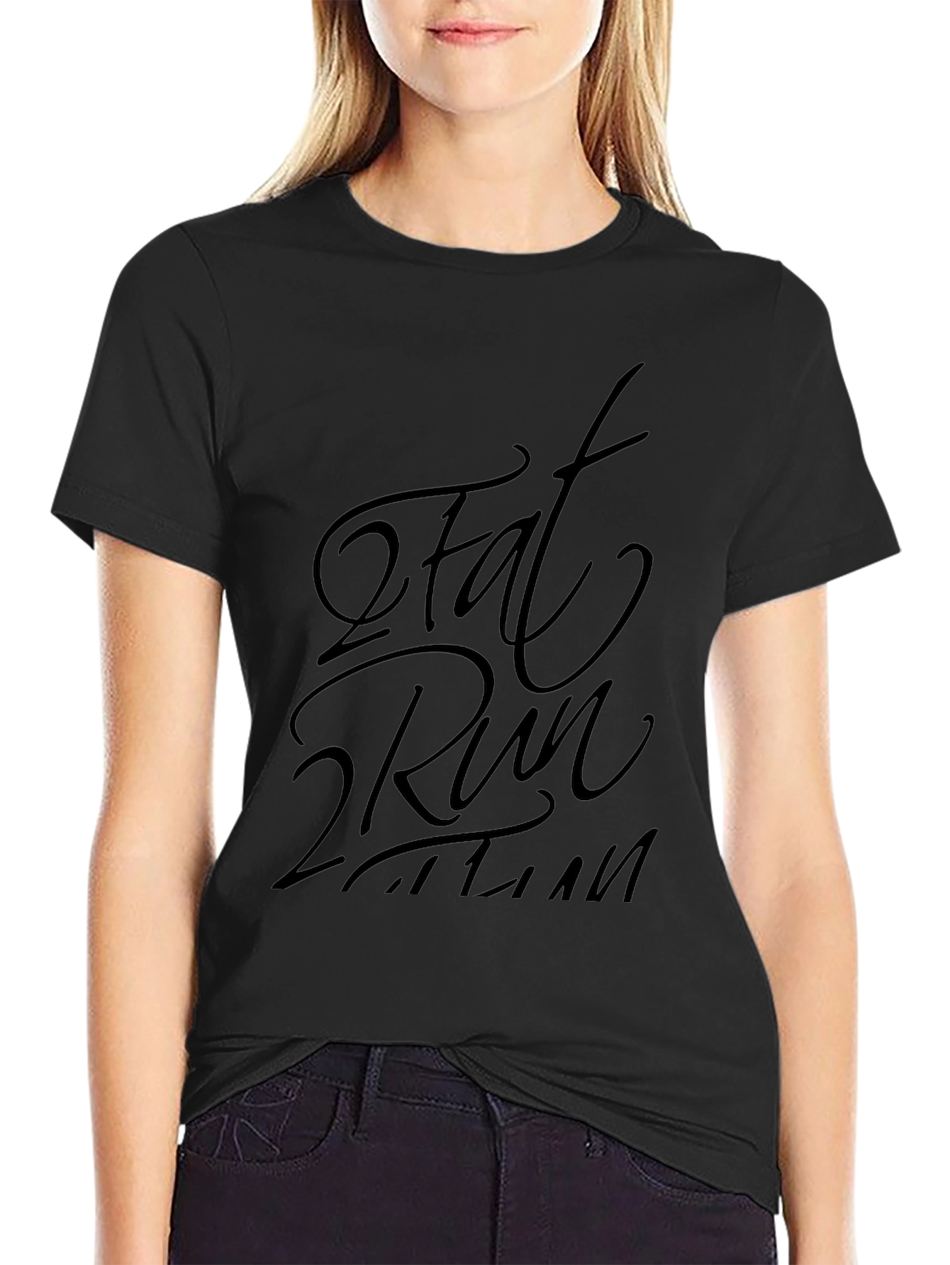 Fat 2 Run T-Shirt | Comfort and Style