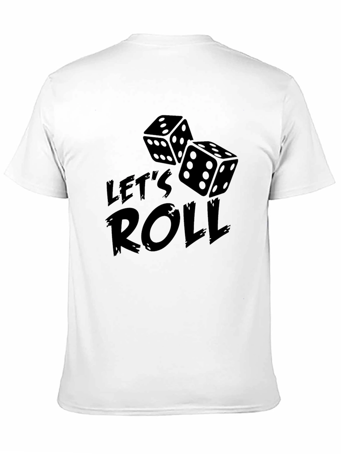 Lets Roll Dice Graphic Tee - Lucky Casual Shirt