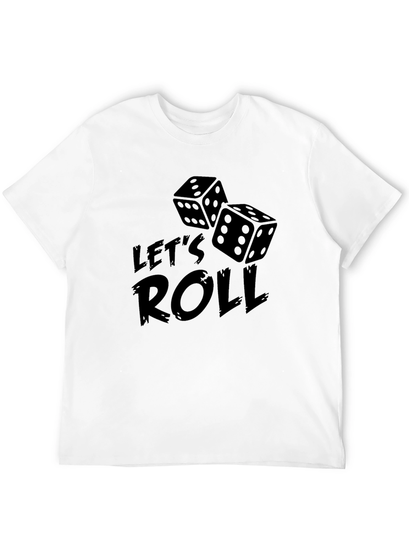 Lets Roll Dice Graphic Tee - Lucky Casual Shirt