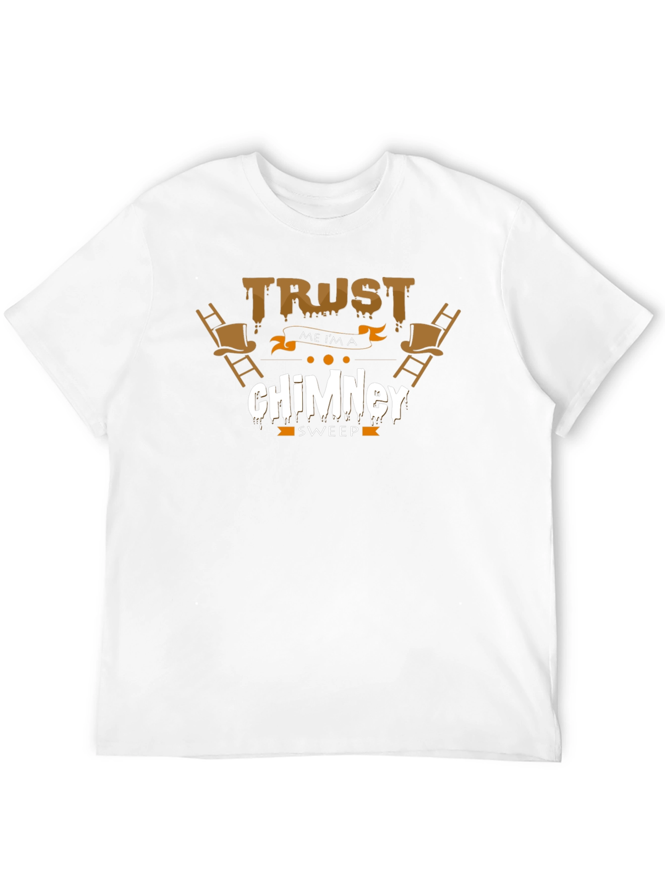 Trust Me Im a Chimney Sweep T-Shirt