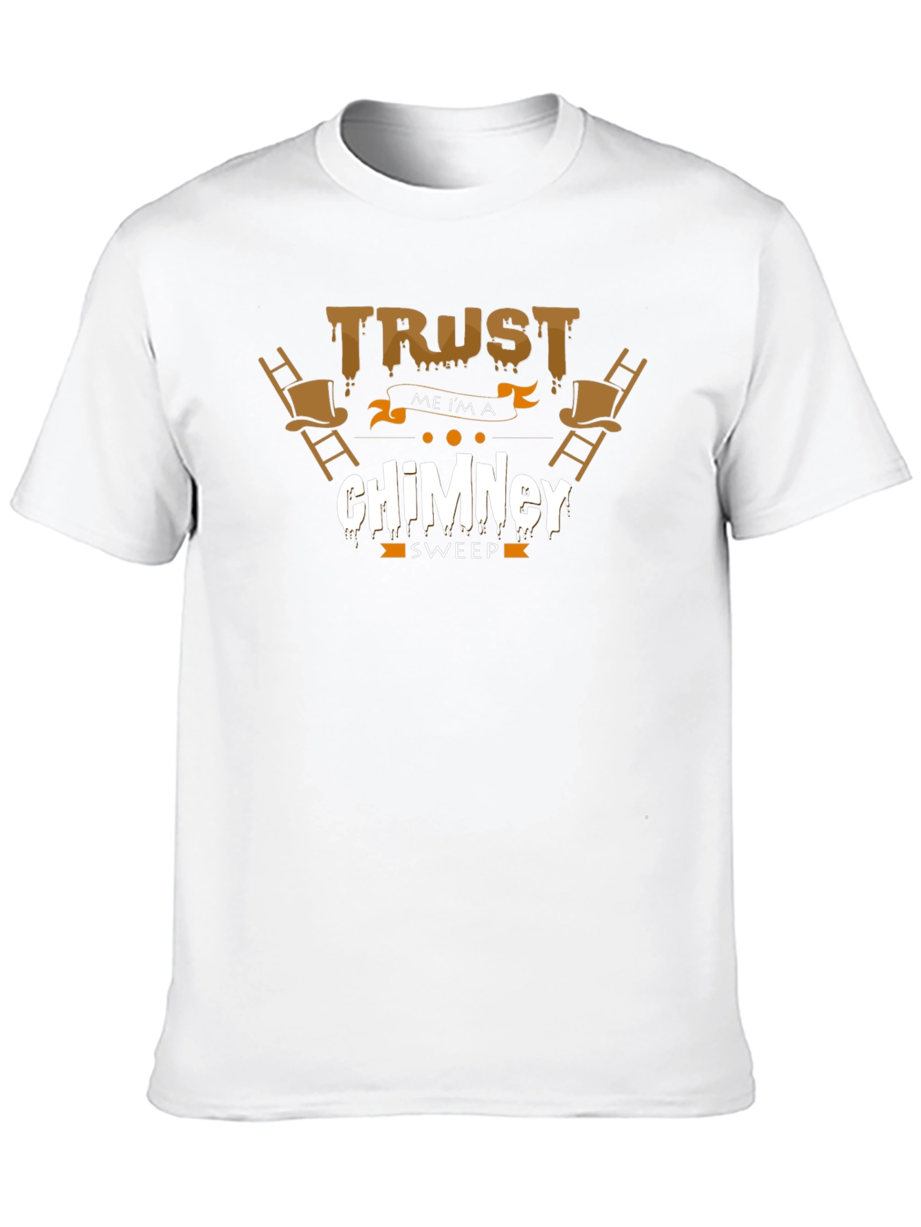 Trust Me Im a Chimney Sweep T-Shirt
