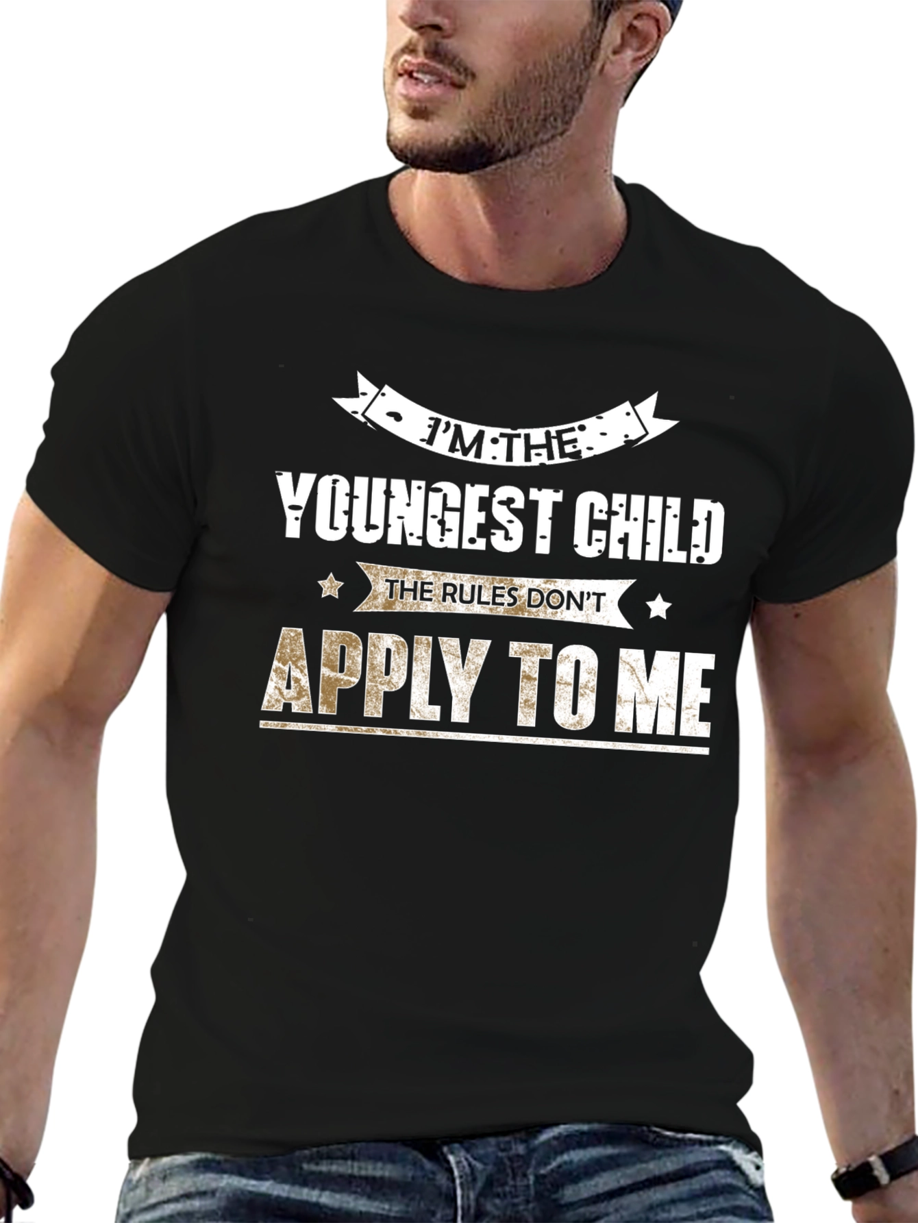 Im The Youngest Child T-Shirt - Rules Dont Apply
