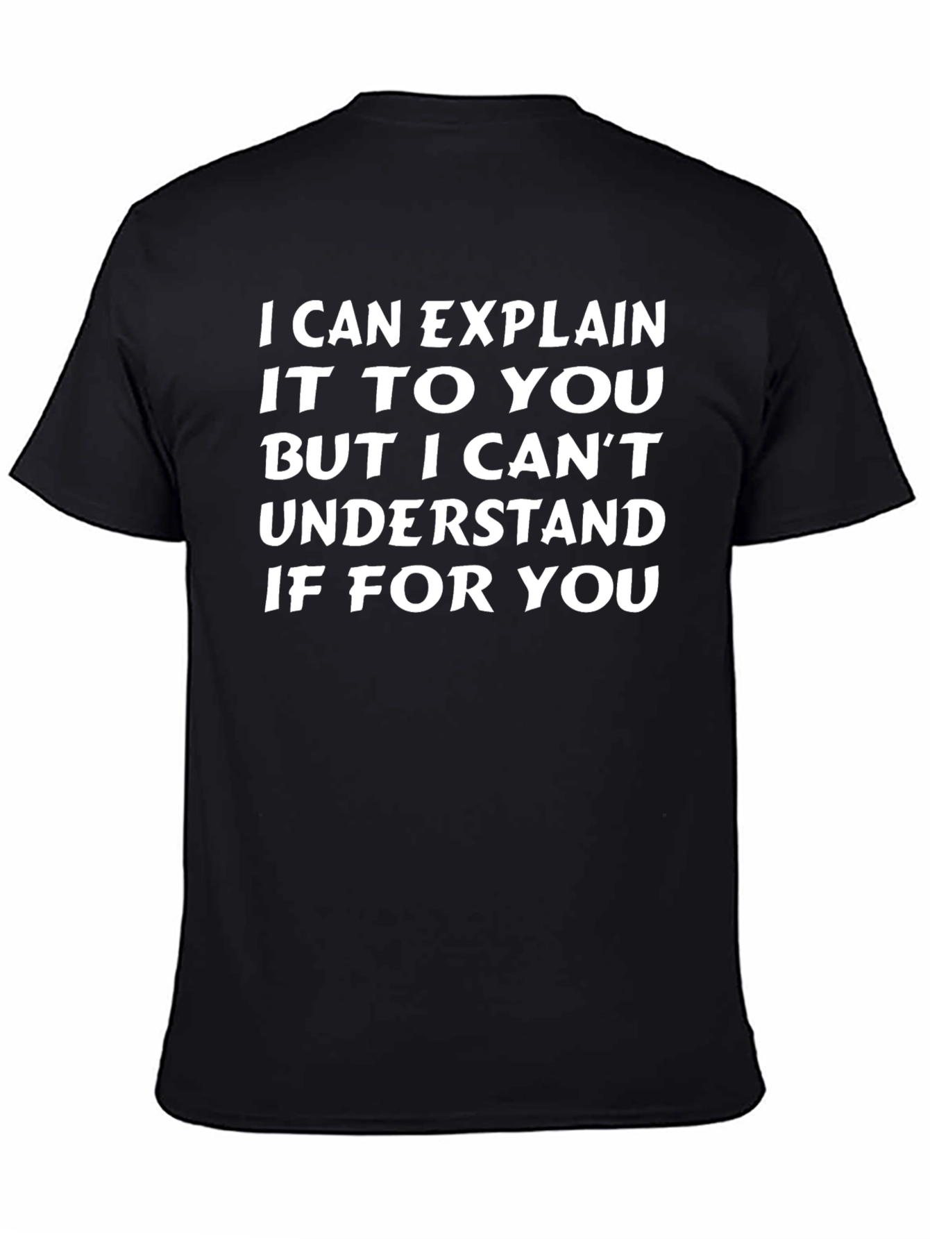 Funny Sarcastic Graphic Tee - I Can Explain