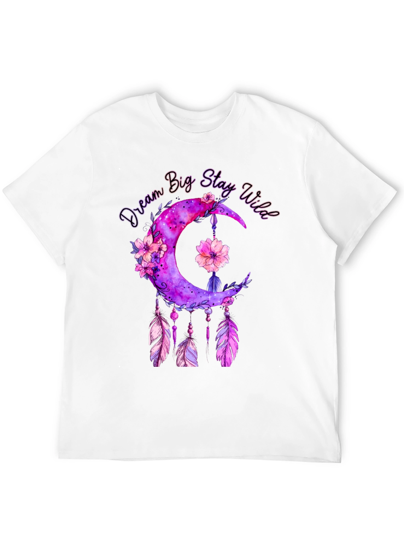 Dream Big Stay Wild T-Shirt