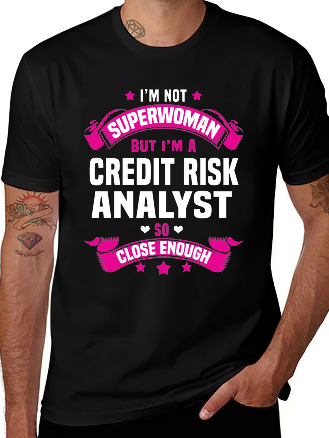 Credit Risk Analyst T-Shirt - Superwoman Close Enough