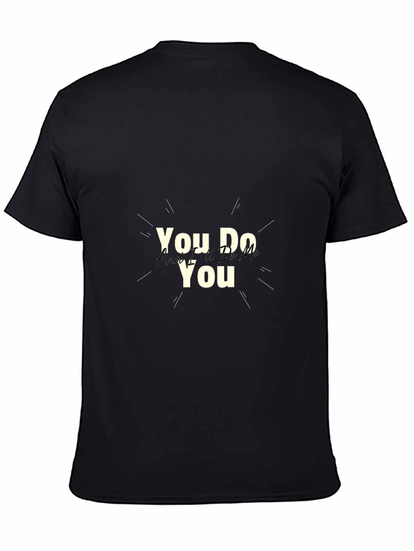 Trendy You Do You Black Graphic T-Shirt