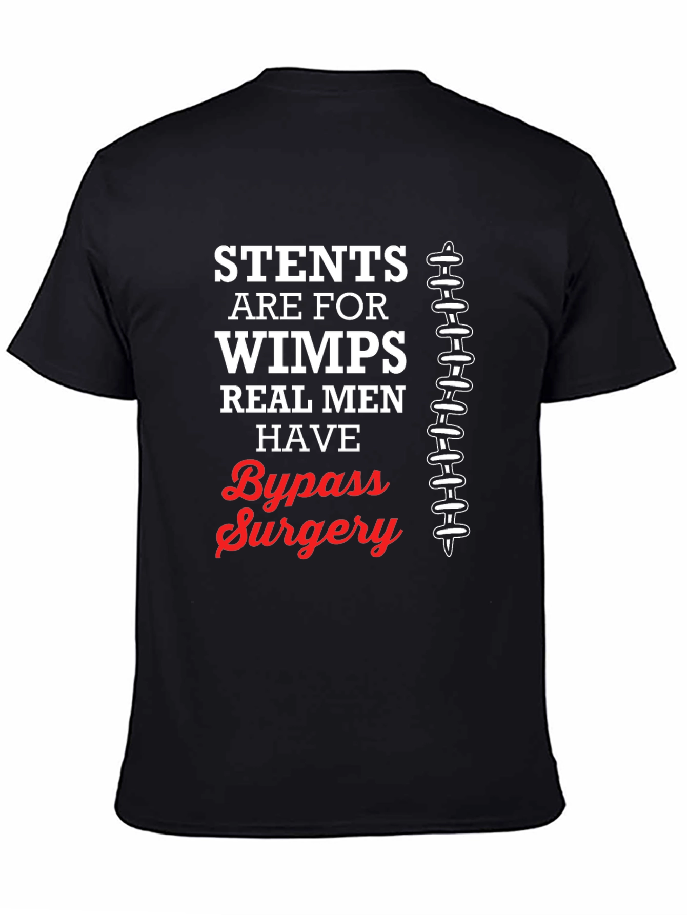Stents Are for Wimps T-Shirt