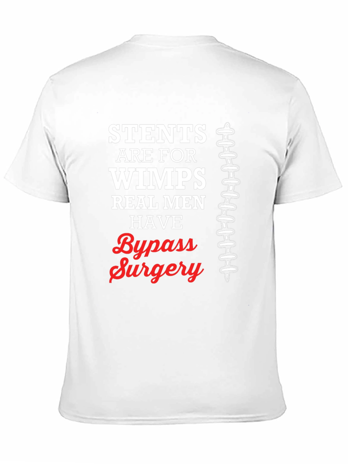 Stents Are for Wimps T-Shirt