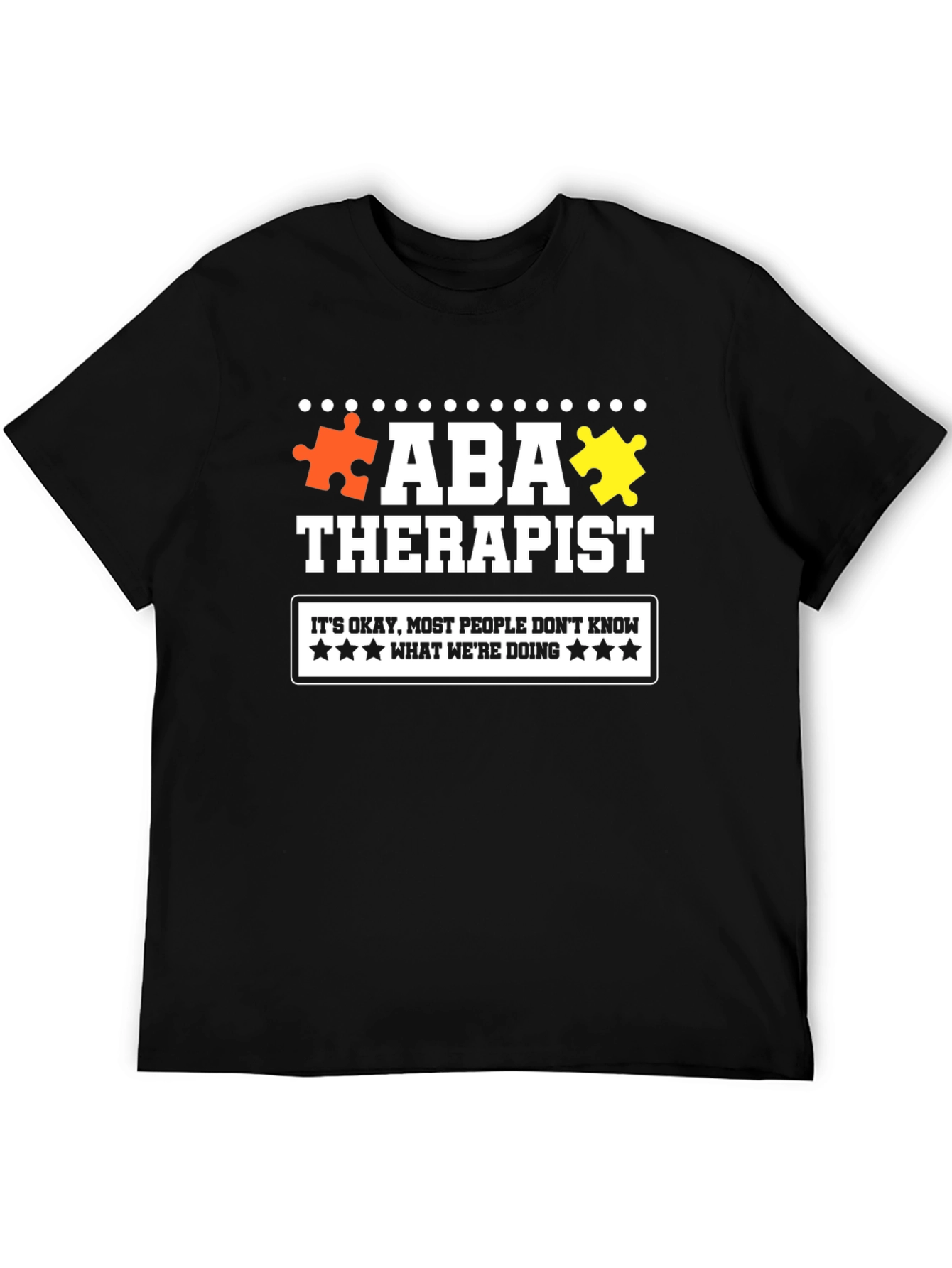 ABA Therapist T-Shirt: Autism Awareness Apparel