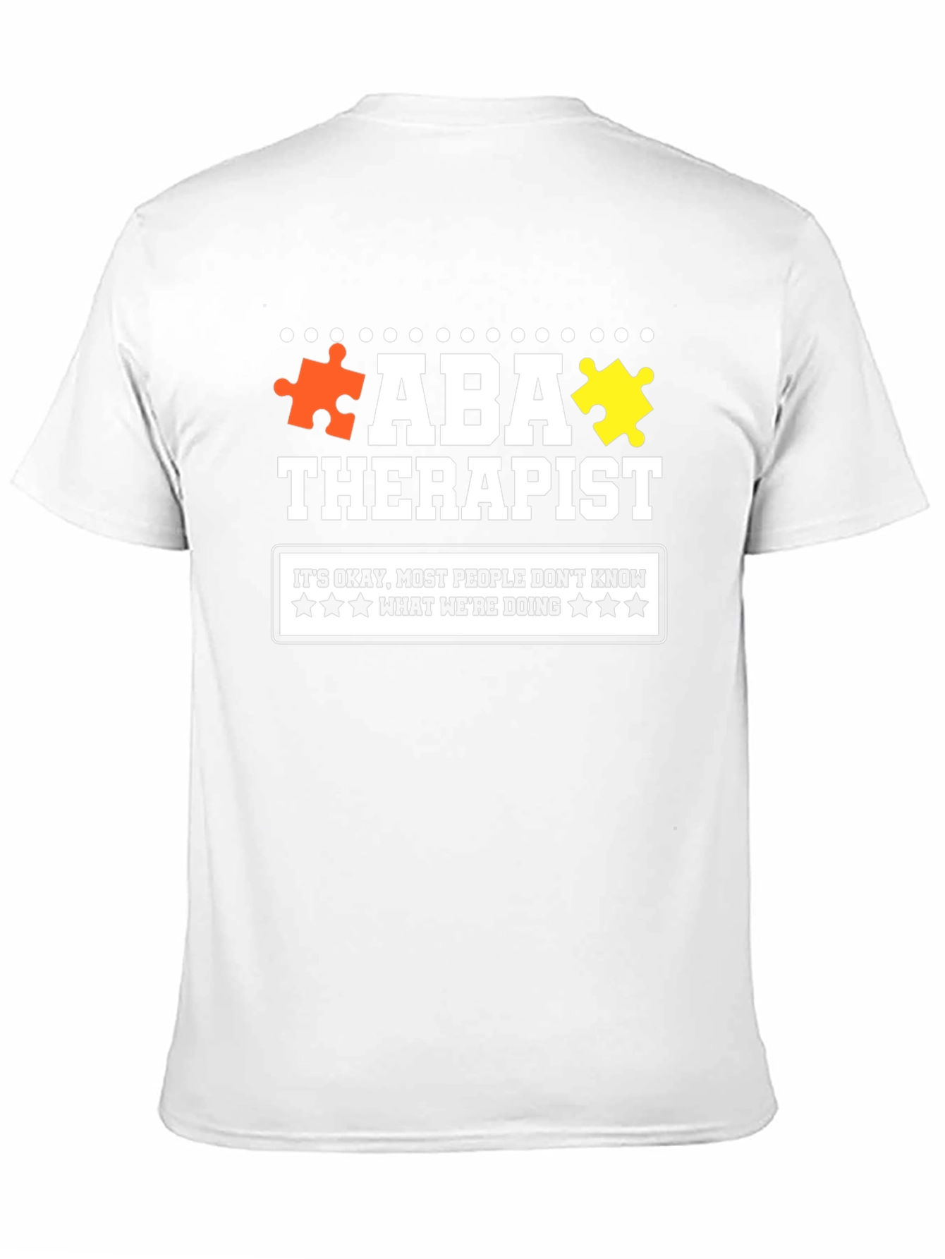 ABA Therapist T-Shirt: Autism Awareness Apparel