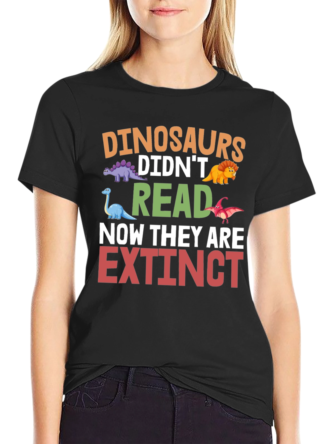 Dinosaurs Didnt Read T-Shirt