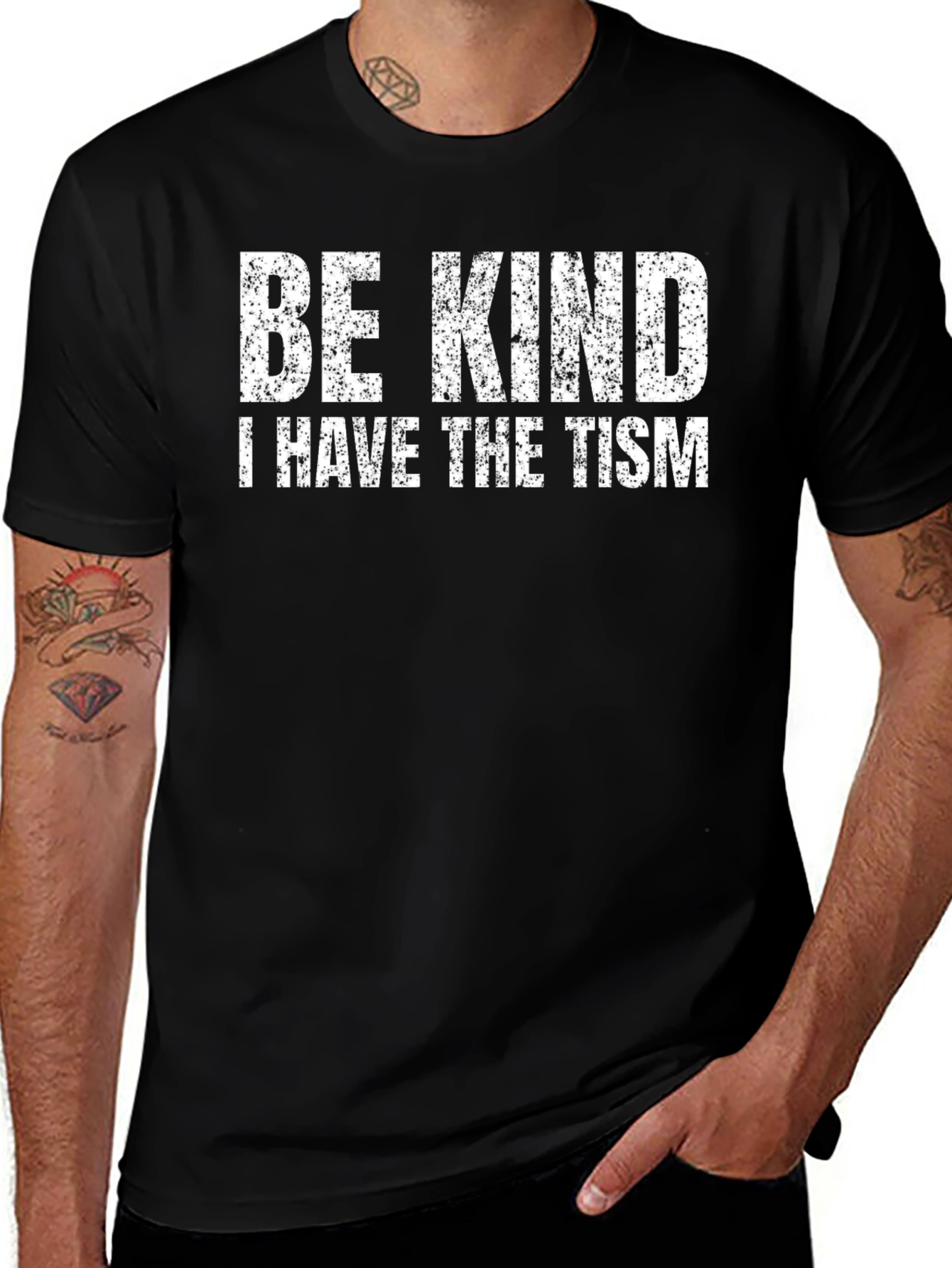 Be Kind - I Have The Tism Black T-Shirt